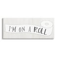 thumbnail image 1 of Stupell Industries I'm On A Roll Bathroom Graphic Art Gallery Wrapped Canvas Print Wall Art, Design by Natalie Carpentieri, 1 of 4