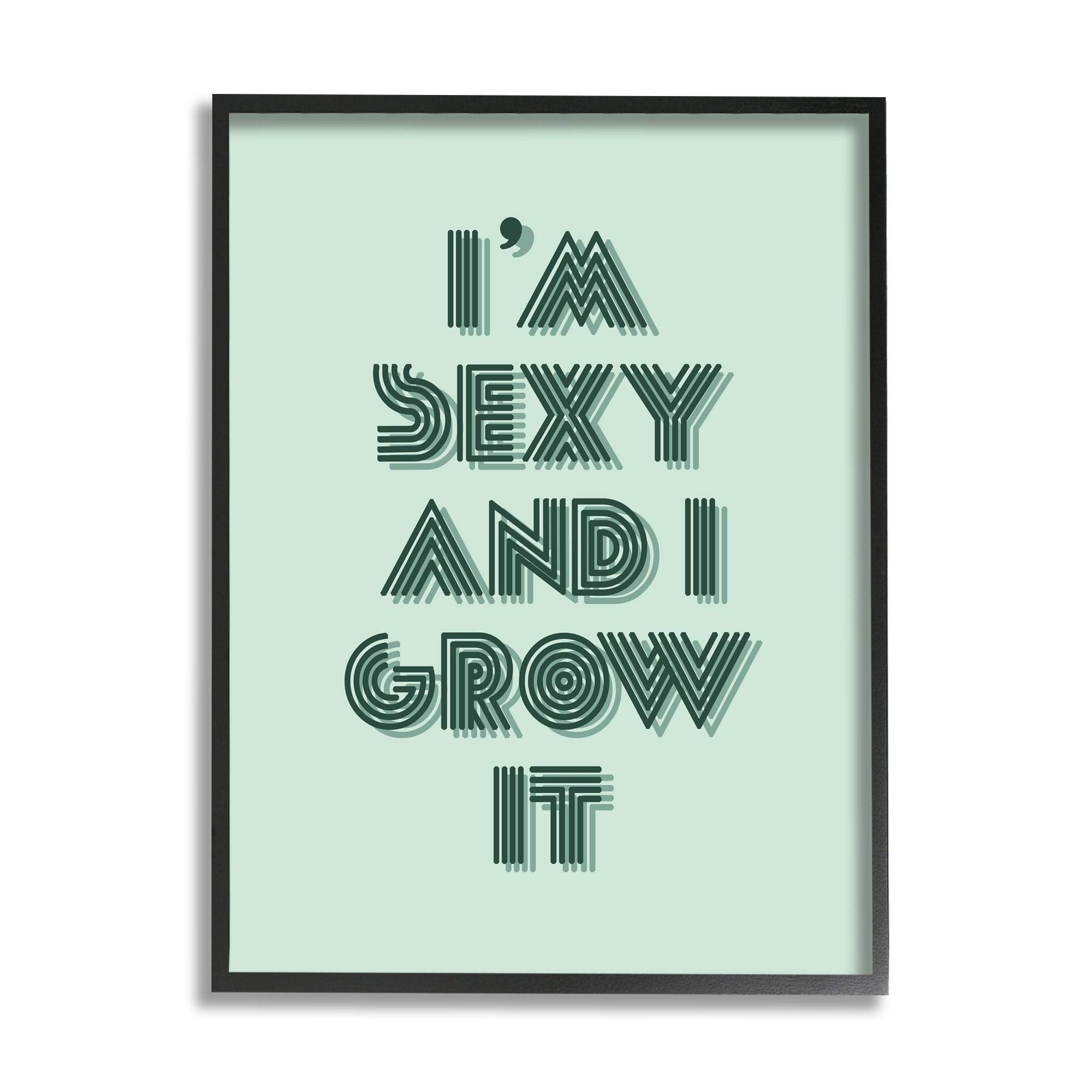 Stupell Industries I'm Sexy And I Grow It Gardening Plant Humor Framed Wall Art, 11 x 14, Design by Lil' Rue