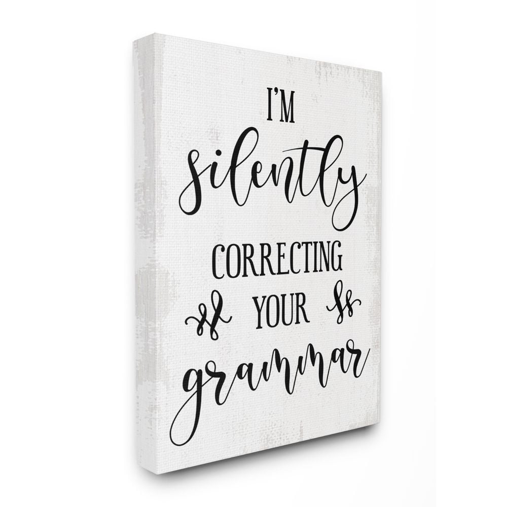 Stupell Industries I'm Silently Correcting Your Grammar Quote English Humor Canvas Wall Art Design by Daphne Polselli, 16" x 20"