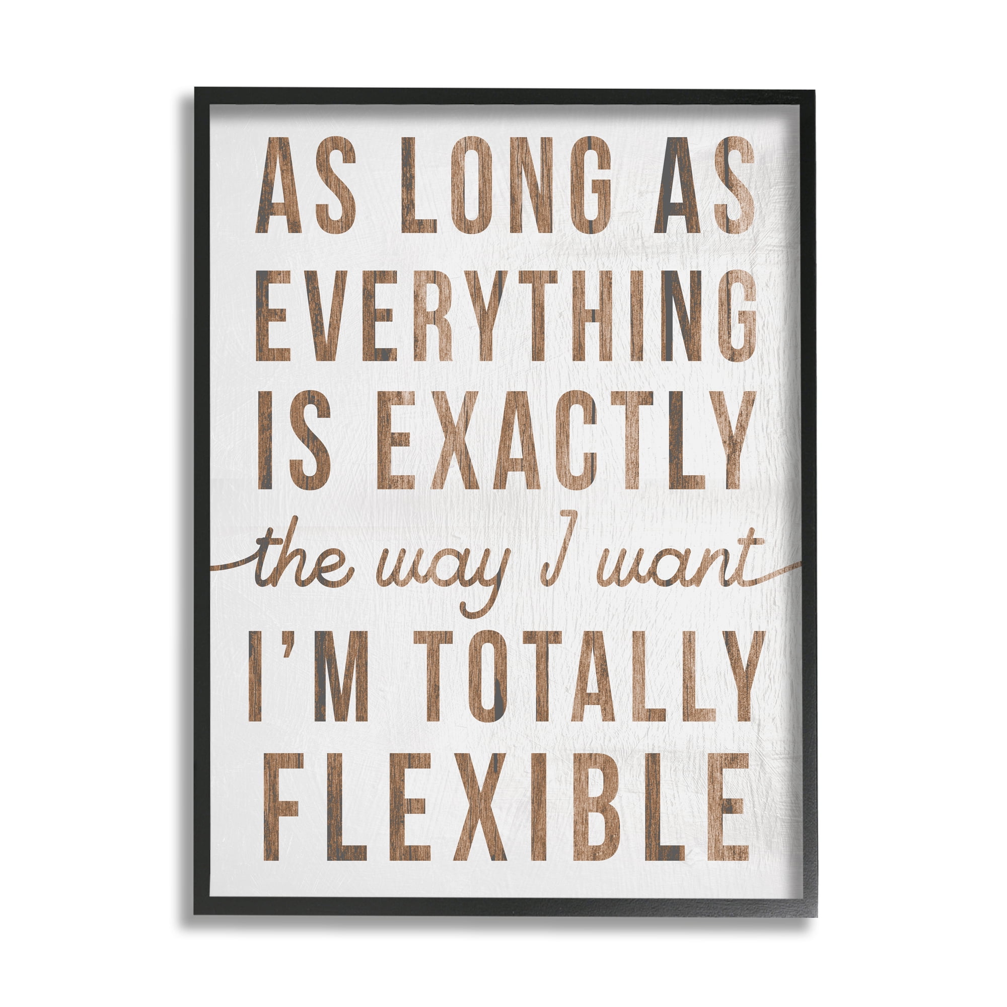 Stupell Industries I'm Totally Flexible Funny Phrase Sassy Sarcastic Humor, 16 x 20, Design by Daphne Polselli