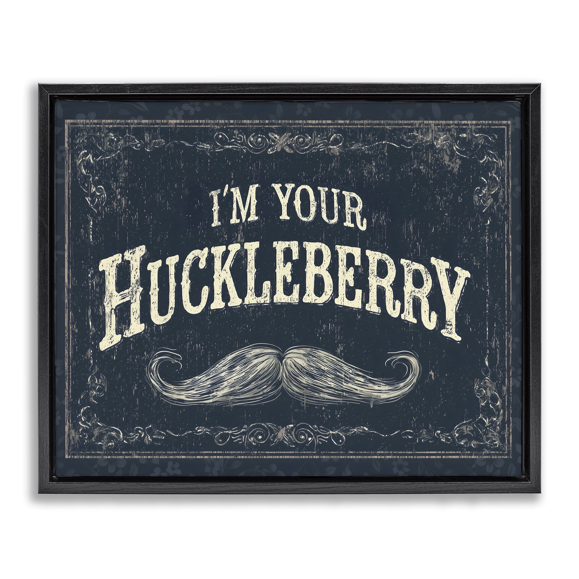 Stupell Industries I'm Your Huckleberry Black Framed Floater Canvas Wall Art, design by Arlington Prints
