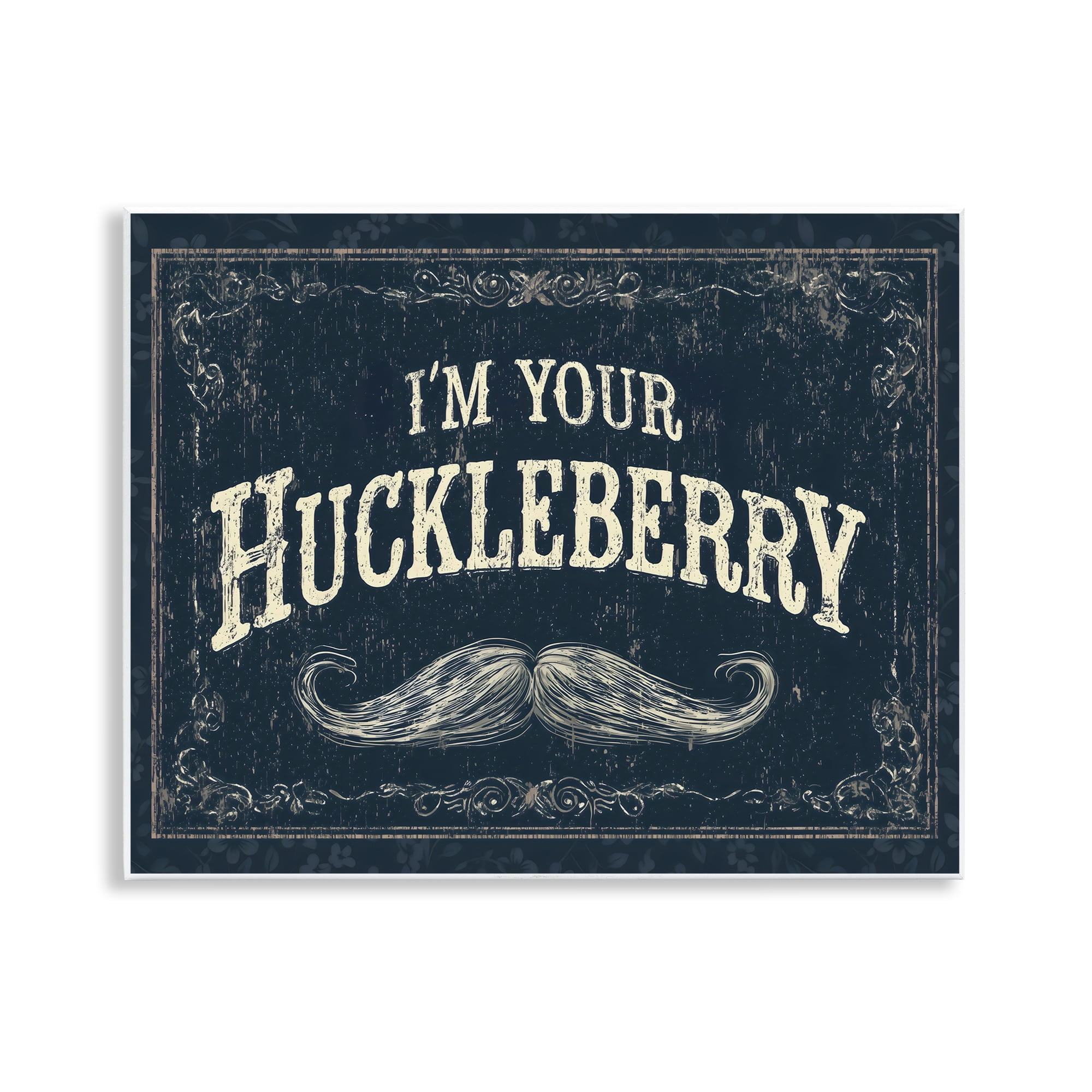 Stupell Industries I'm Your Huckleberry Wall Plaque Art, design by Arlington Prints
