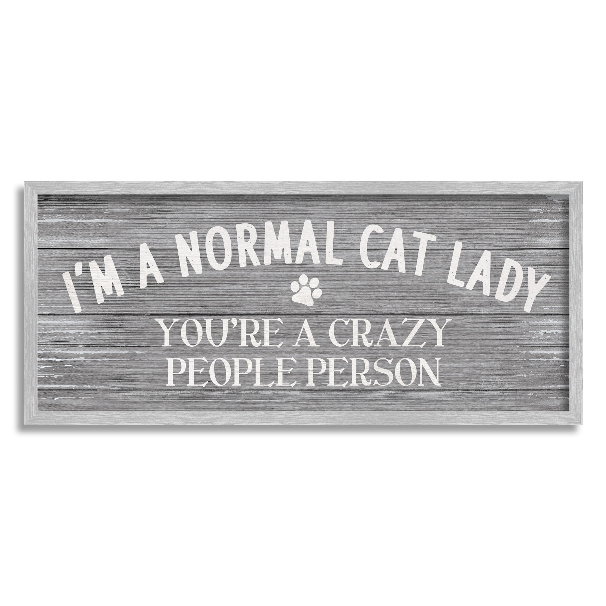 Stupell Industries I'm a Normal Cat Lady Funny Pet Phrase, 24 x 10, Design by Daphne Polselli