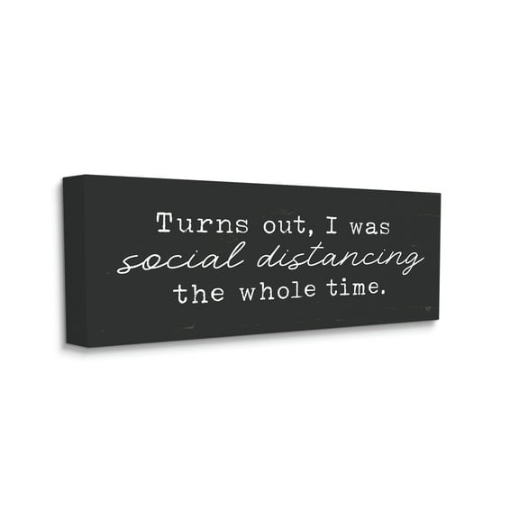 Stupell Industries I've Been Social Distancing Phrase Minimal Grey White Canvas Wall Art by LUX + Me Designs