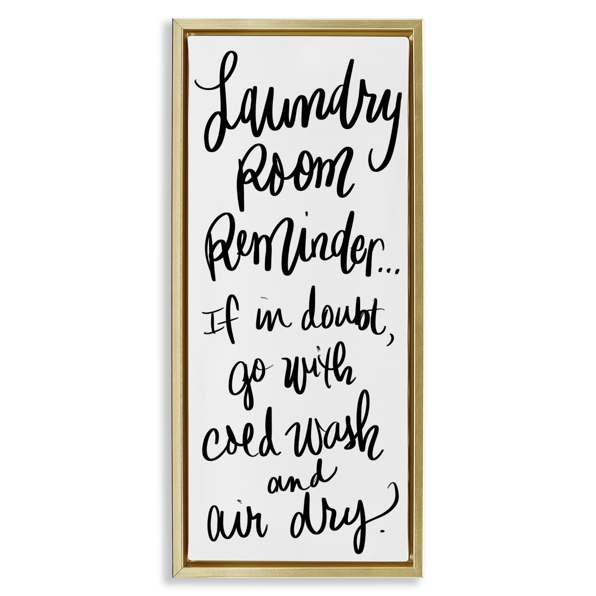 Stupell Industries If In Doubt Laundry Tip Gold Framed Floater Canvas Wall Art, design by SD Graphics Studio