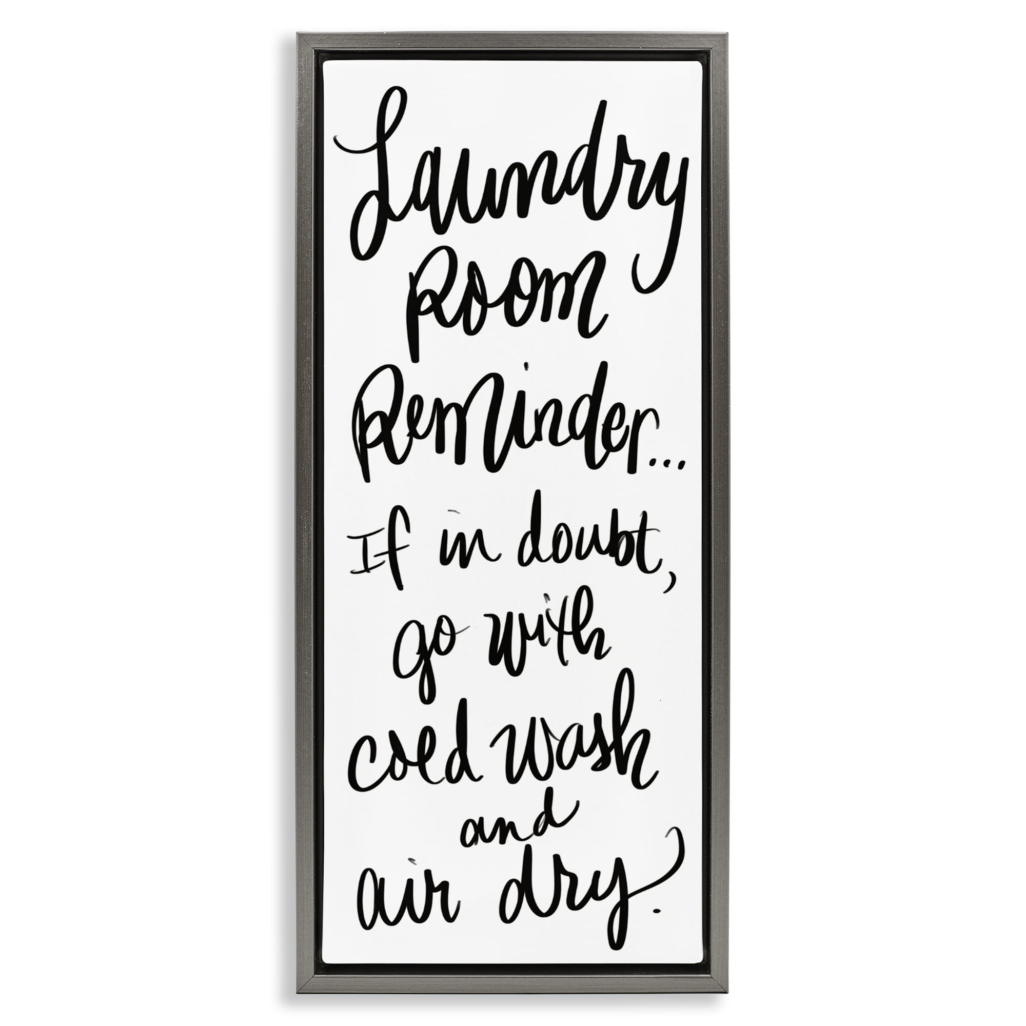 Stupell Industries If In Doubt Laundry Tip Gray Framed Floater Canvas Wall Art, design by SD Graphics Studio