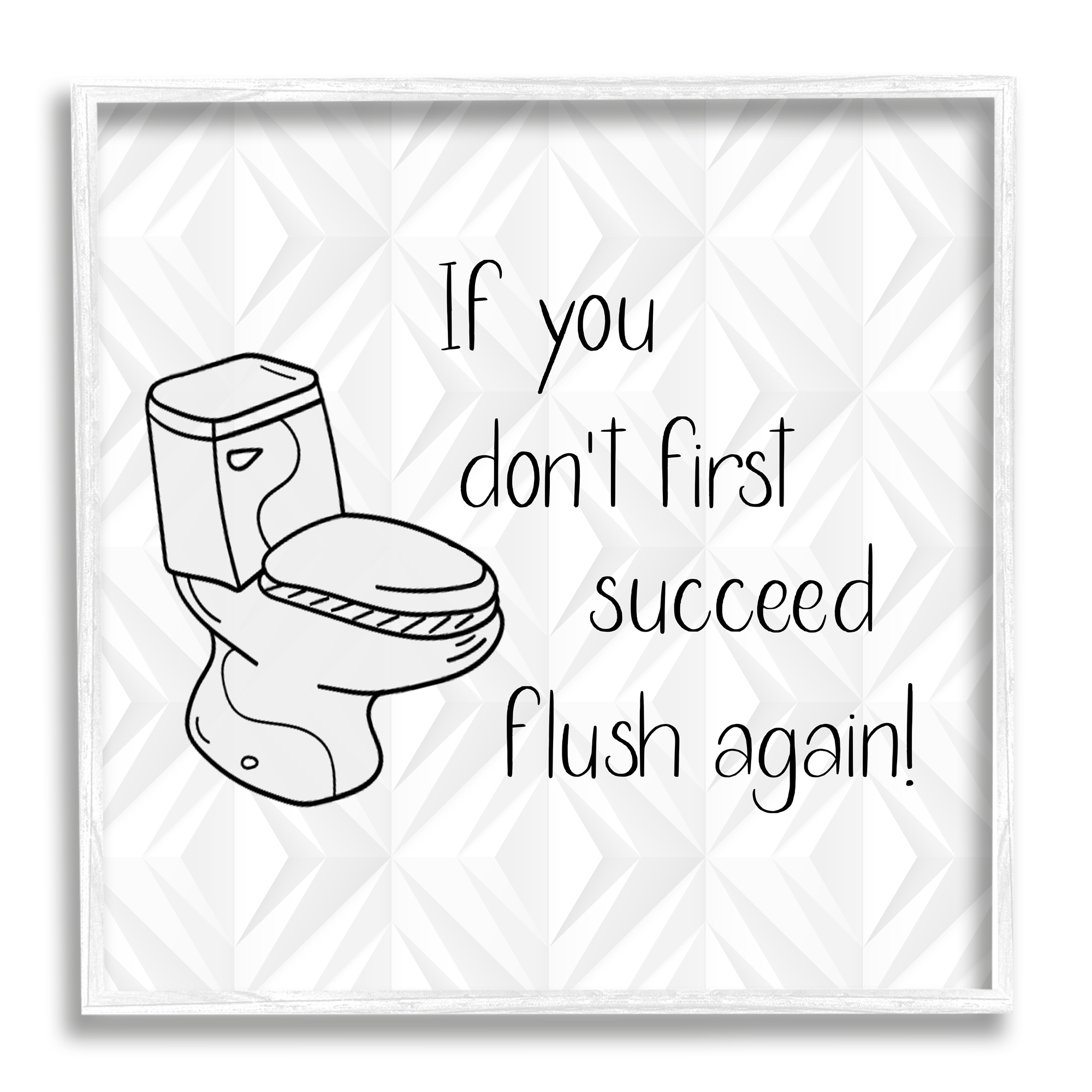 Stupell Industries If You Don't Succeed Funny Bathroom Typography Painting White Framed Art Print Wall Art