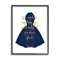 thumbnail image 1 of Stupell Industries If You Dress For It Quote Blue Gown Fashion Beauty & Fashion Painting Black Framed Art Print Wall Art, 11 x 14, 1 of 8