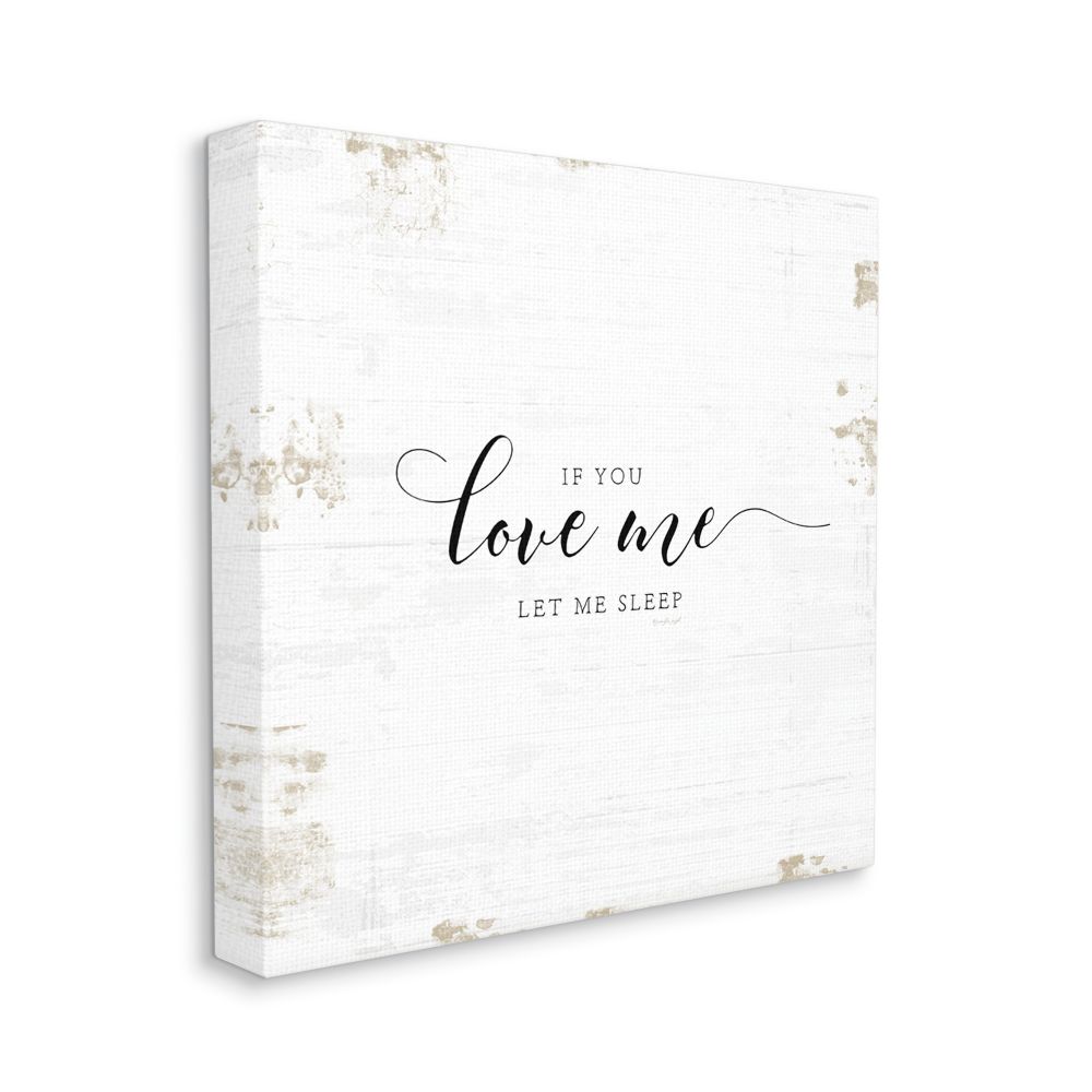 Stupell Industries If You Love Me Let Me Sleep Romantic Couple Quote Designed by Jennifer Pugh