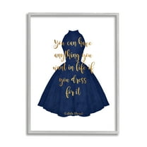 Stupell Industries If you Dress For It Quote Blue Gown Fashion Glam Painting Gray framed Art Print Wall Art, 24 x 30, Design by Amanda Greenwood