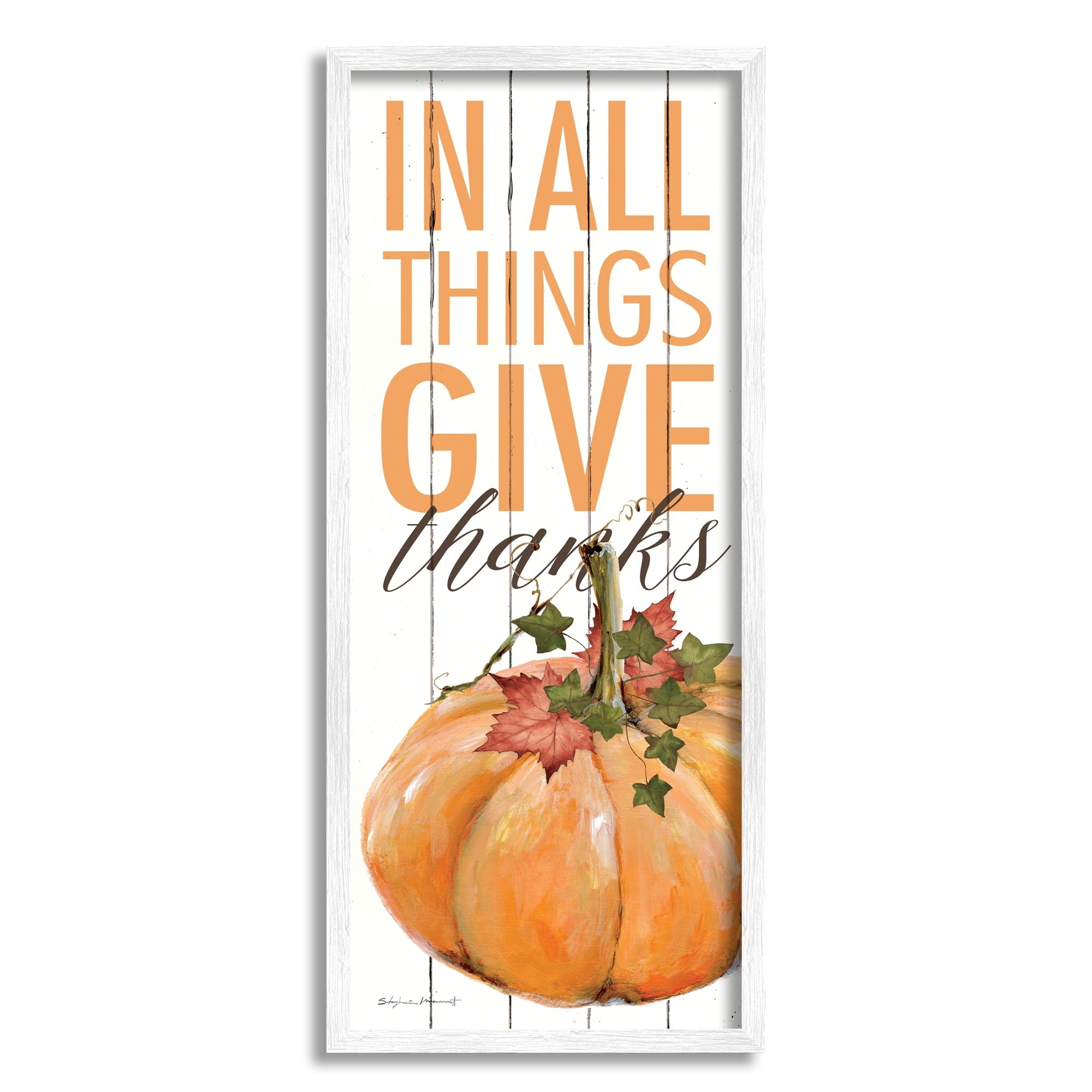 Stupell Industries In All Things Give Thanks Autumn Leaves Pumpkin, 13 x 30, Design by Stephanie Workman Marrott