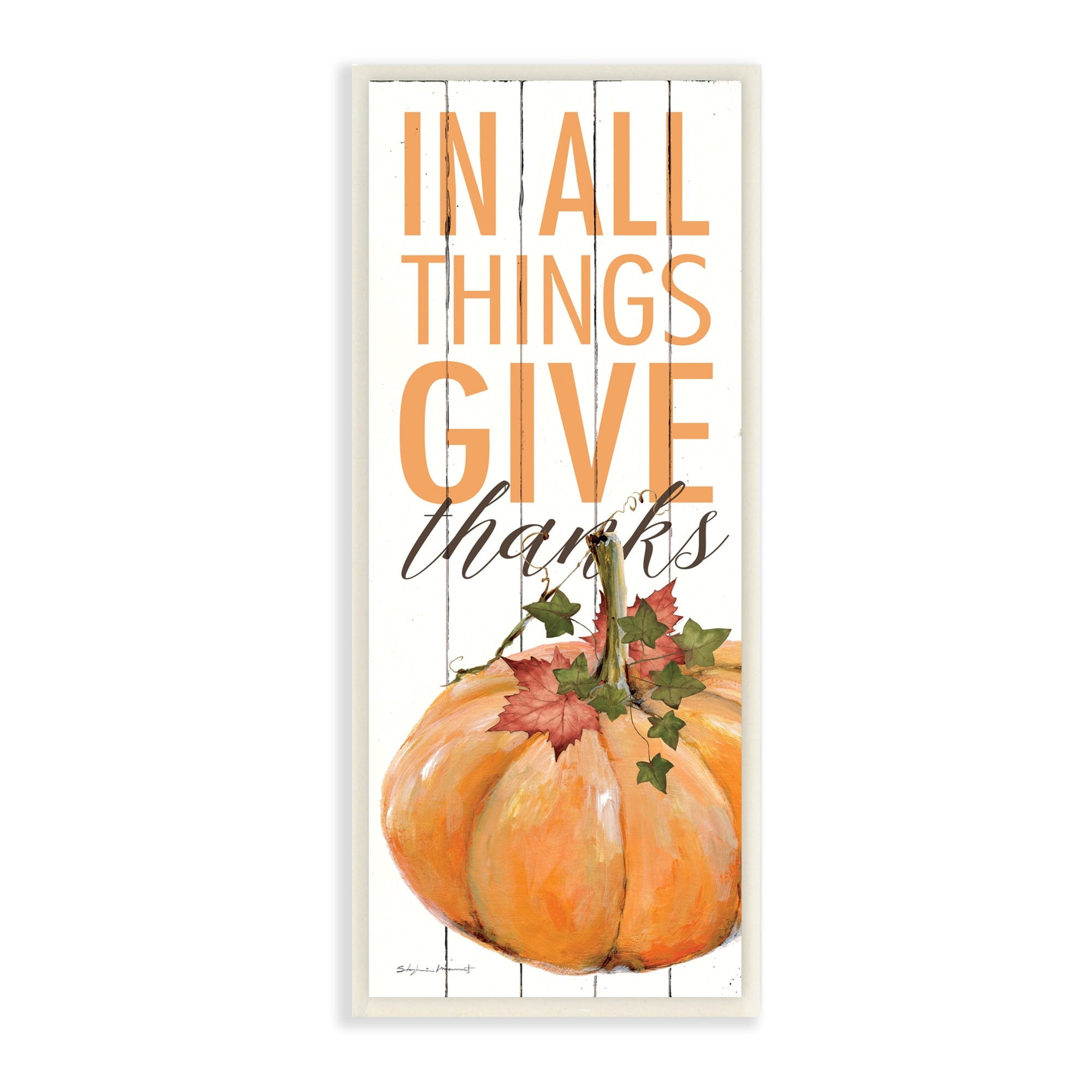 Stupell Industries In All Things Give Thanks Autumn Leaves Pumpkin, 7 x 17, Design by Stephanie Workman Marrott