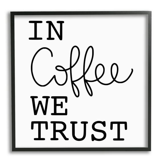 Stupell Industries In Coffee We Trust Casual Kitchen Typography Graphic Art Black Framed Art Print Wall Art, Design by Yvonne Coleman Burney