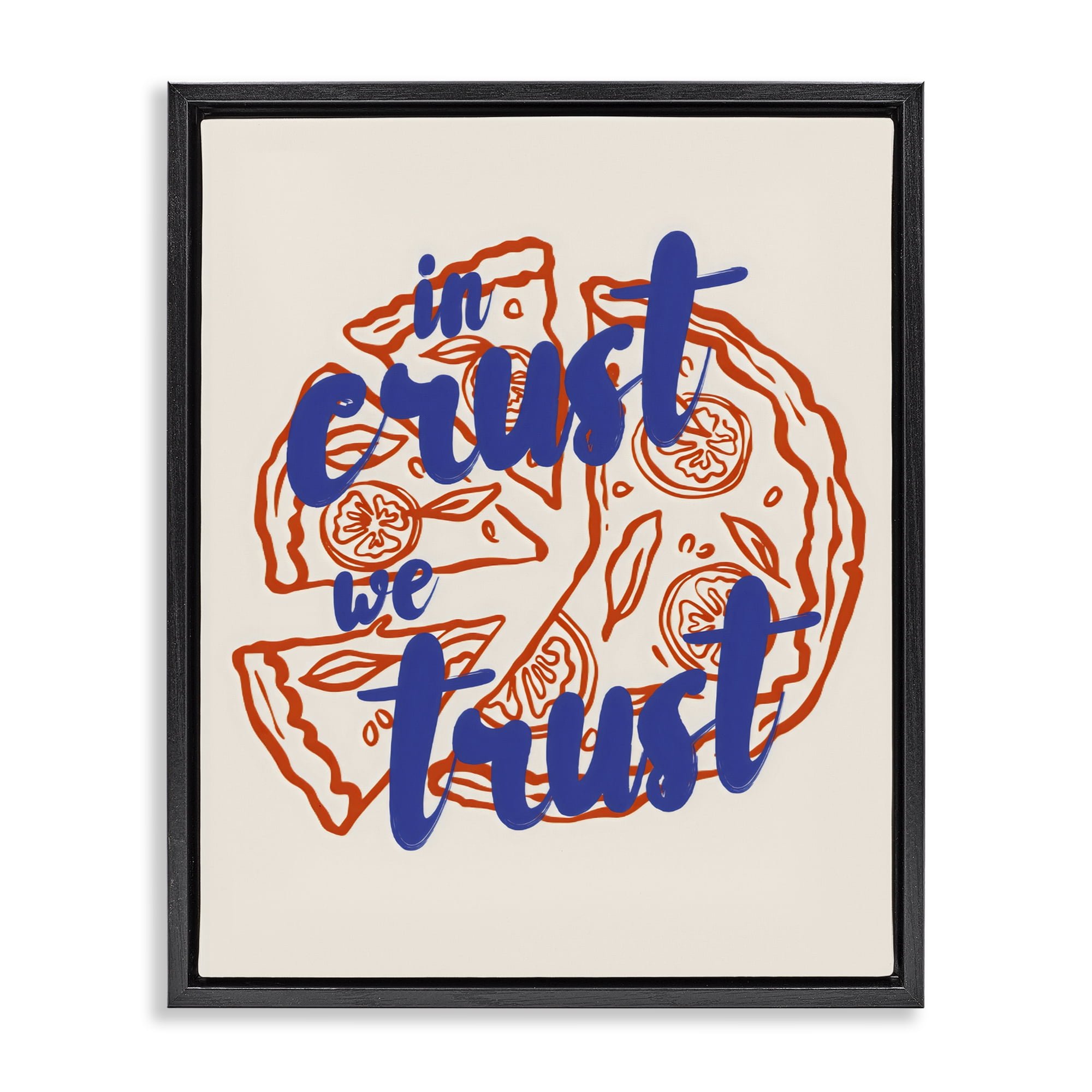 Stupell Industries In Crust We Trust Pizza Black Framed Floater Canvas Wall Art, design by The Prints Vibe