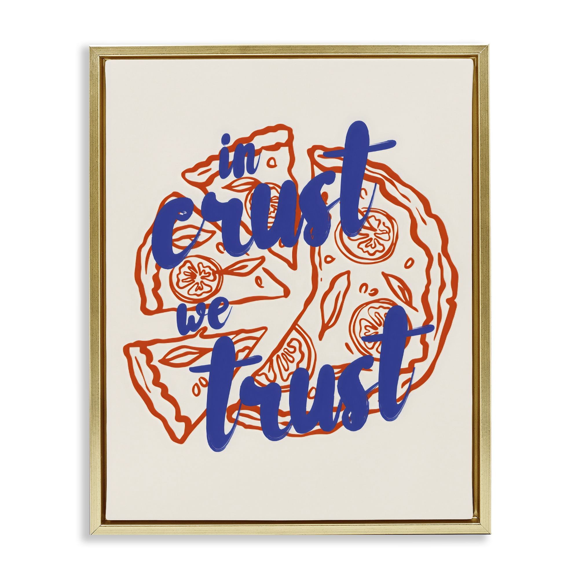 Stupell Industries In Crust We Trust Pizza Gold Framed Floater Canvas Wall Art, design by The Prints Vibe