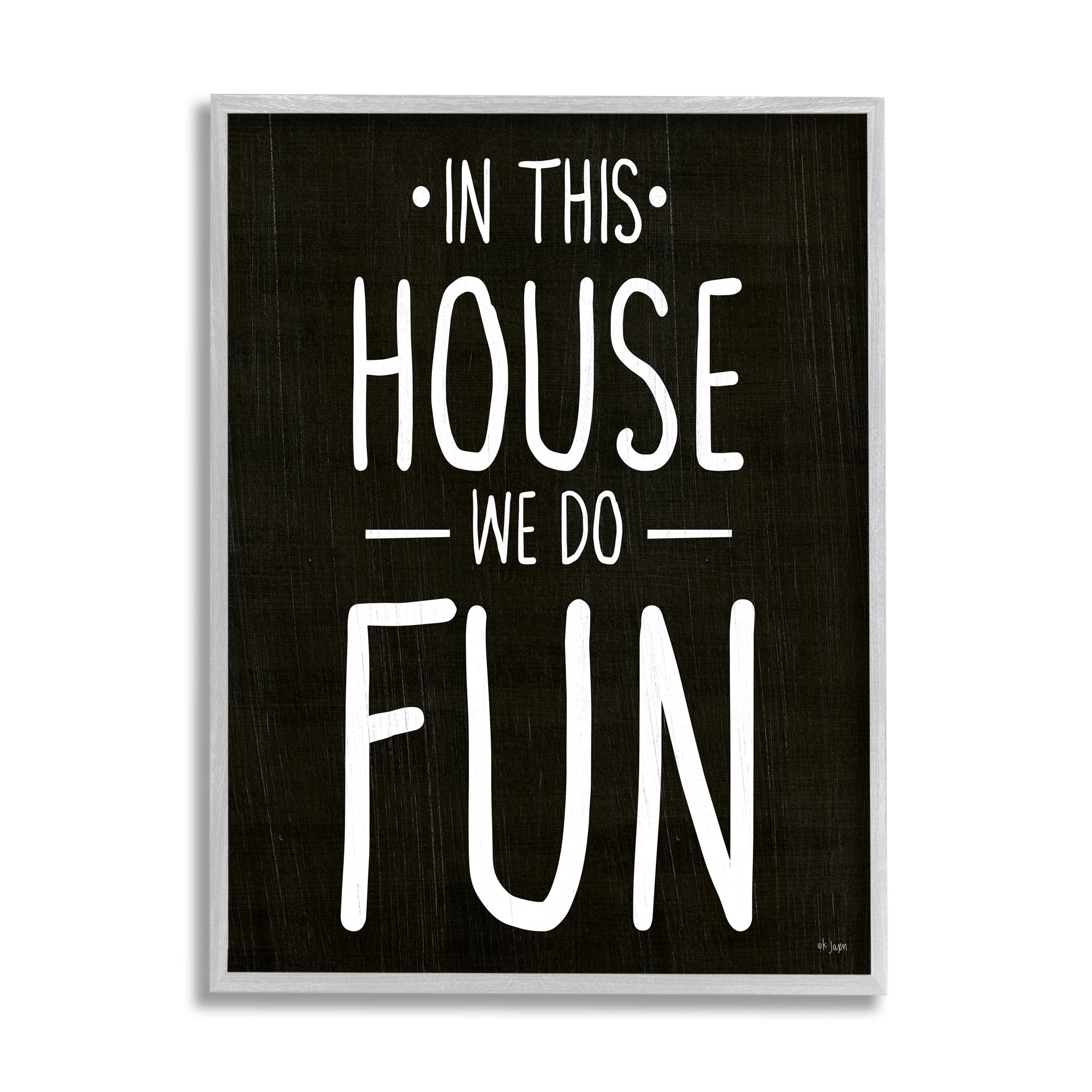 Stupell Industries In This House We Do Fun Family Quote, 24 x 30, Design by Ziwei Li