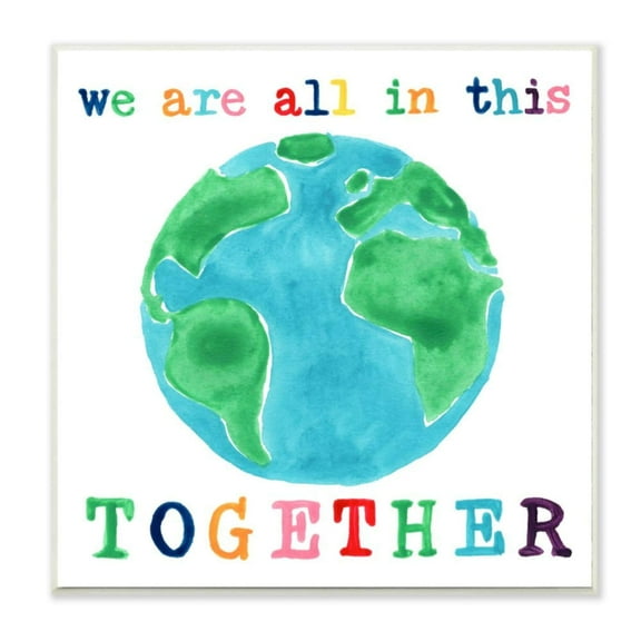 Stupell Industries In This Together Colorful Phrase with Earth Watercolor Design by June Erica Vess