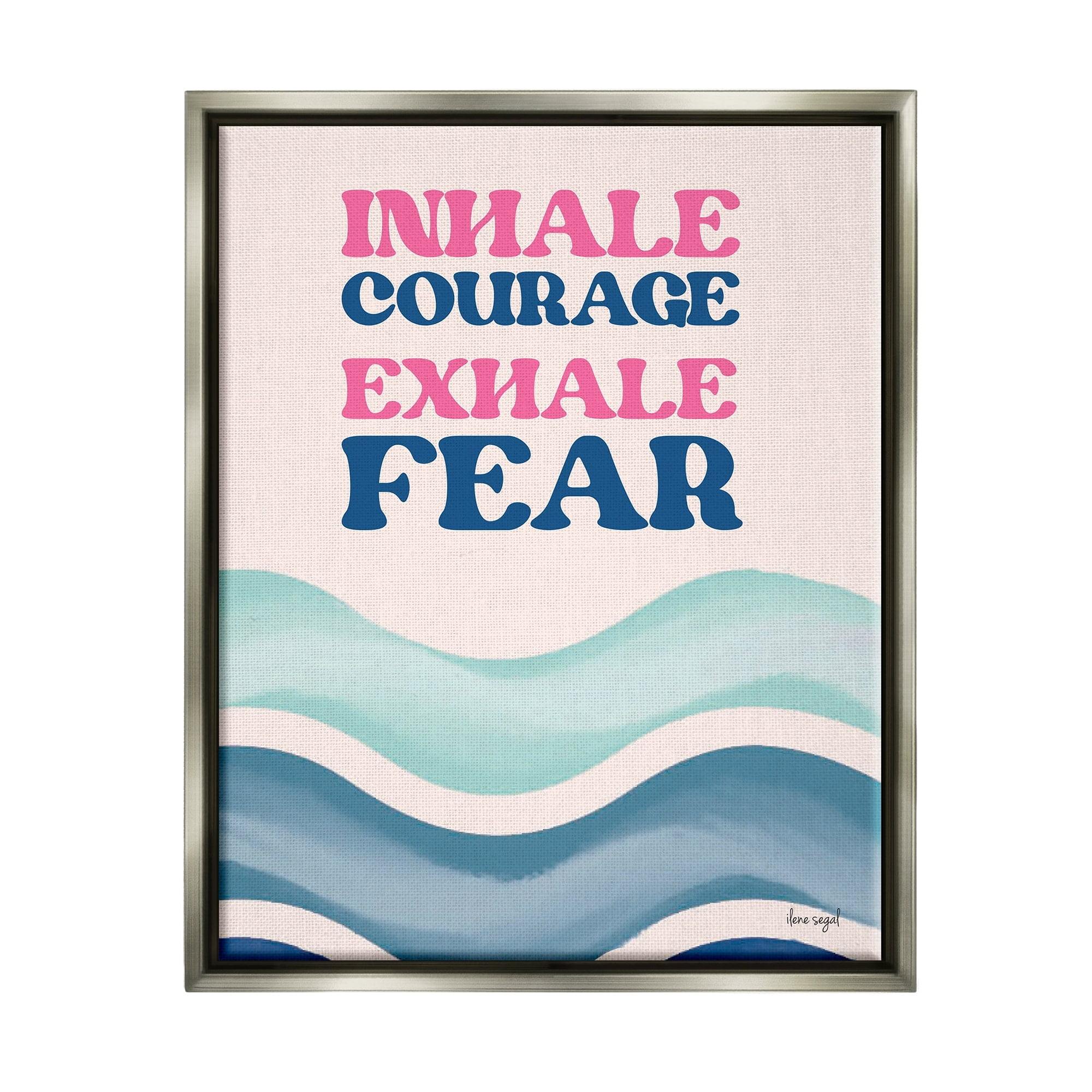 Stupell Industries Inhale Courage Exhale Fear Motivational Typography Sentiment Graphic Art Luster Gray Floating Framed Canvas Print Wall Art, Design by Ilene Segal