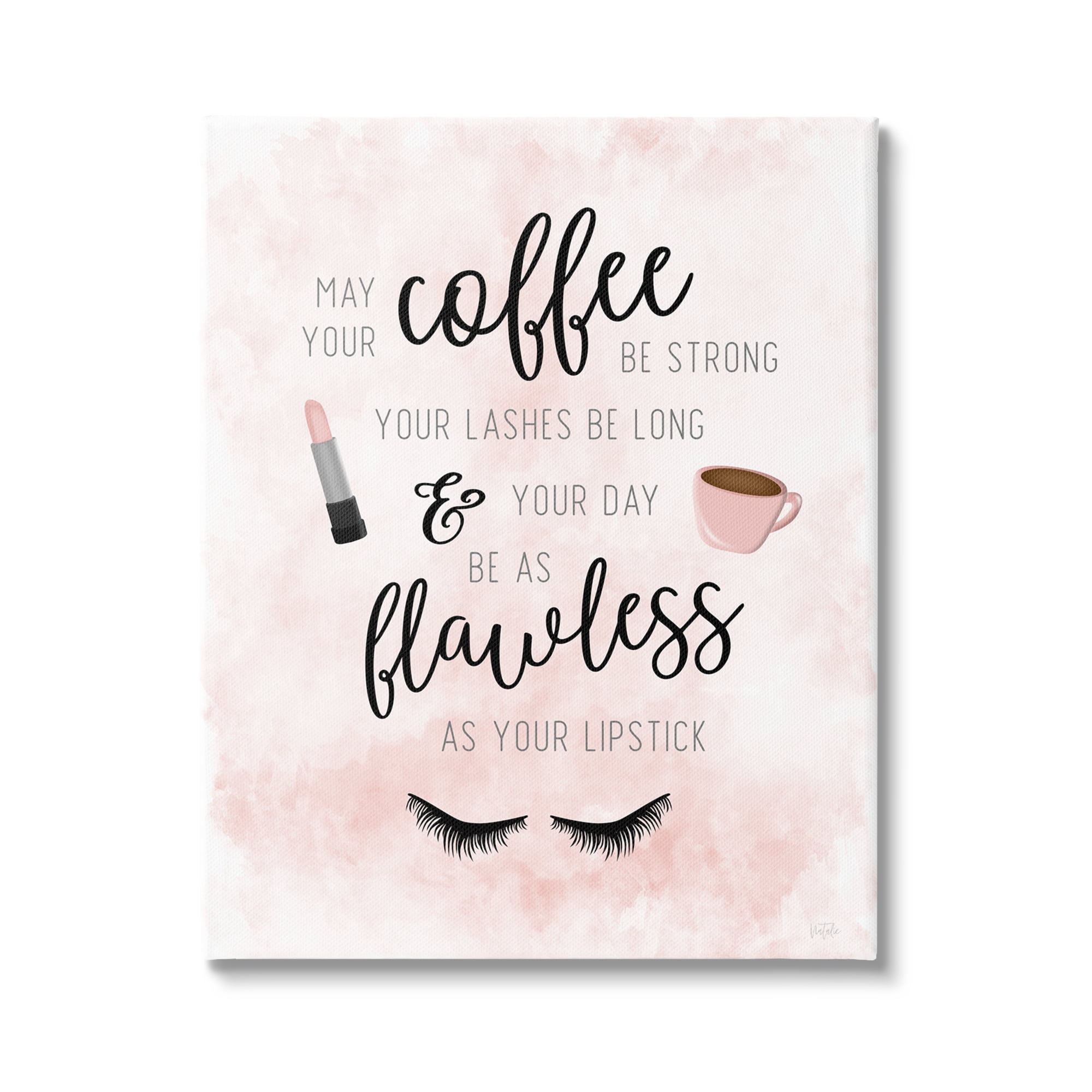 Stupell Industries Inspirational Flawless Phrase Glam Lashes Coffee Calligraphy Graphic Art Gallery Wrapped Canvas Print Wall Art, Design by Natalie Carpentieri