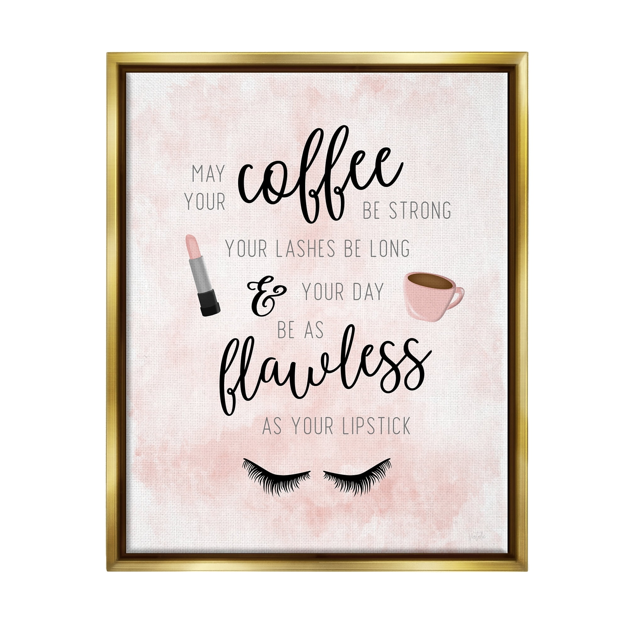 Stupell Industries Inspirational Flawless Phrase Glam Lashes Coffee Calligraphy Graphic Art Metallic Gold Floating Framed Canvas Print Wall Art, Design by Natalie Carpentieri