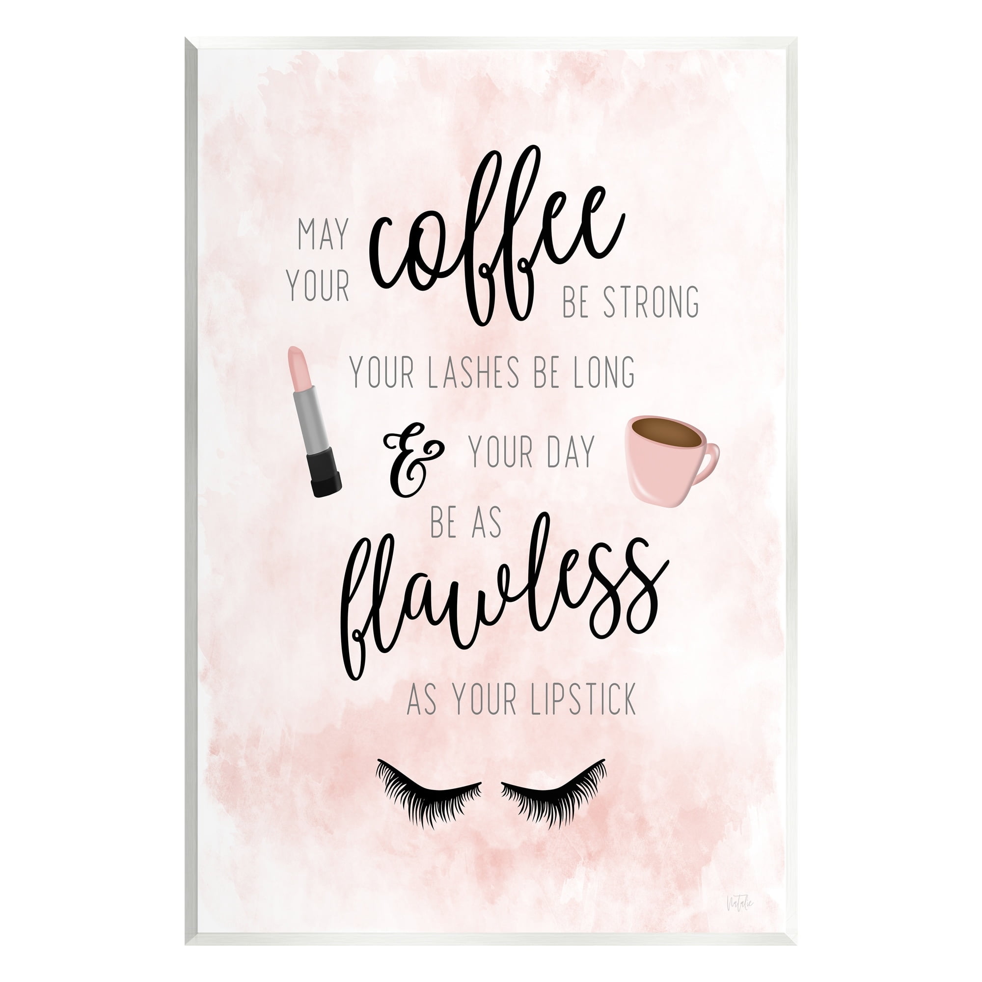 Stupell Industries Inspirational Flawless Phrase Glam Lashes Coffee Calligraphy Graphic Art Unframed Art Print Wall Art, Design by Natalie Carpentieri