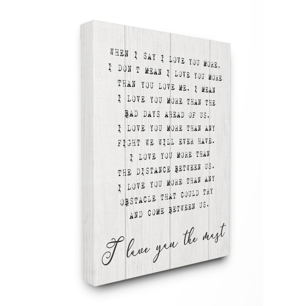 Stupell Industries Inspirational I love You the Most Phrase Couple Relationship Canvas Wall Art Design by Daphne Polselli, 16" x 20"