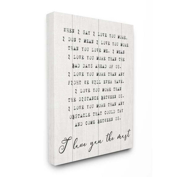 Stupell Industries Inspirational I love You the Most Phrase Couple Relationship Canvas Wall Art Design by Daphne Polselli, 16" x 20"