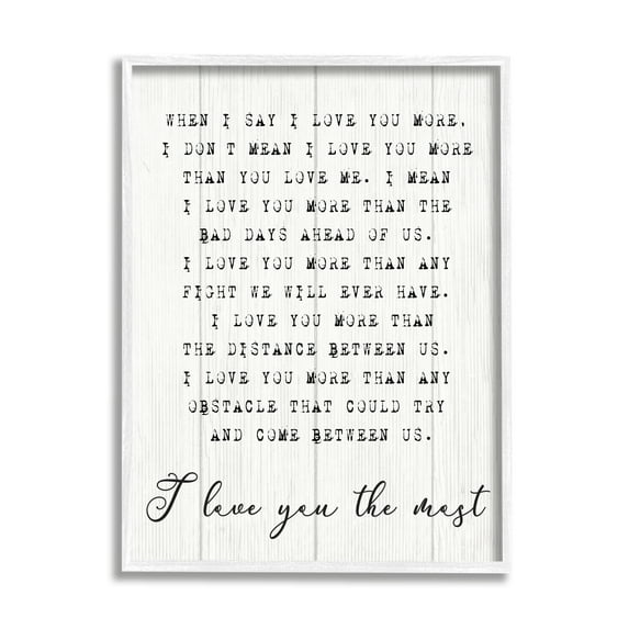 Stupell Industries Inspirational I love You the Most Phrase Couple Relationship Graphic Art Framed Art Print Wall Art, 24x30, By Daphne Polselli