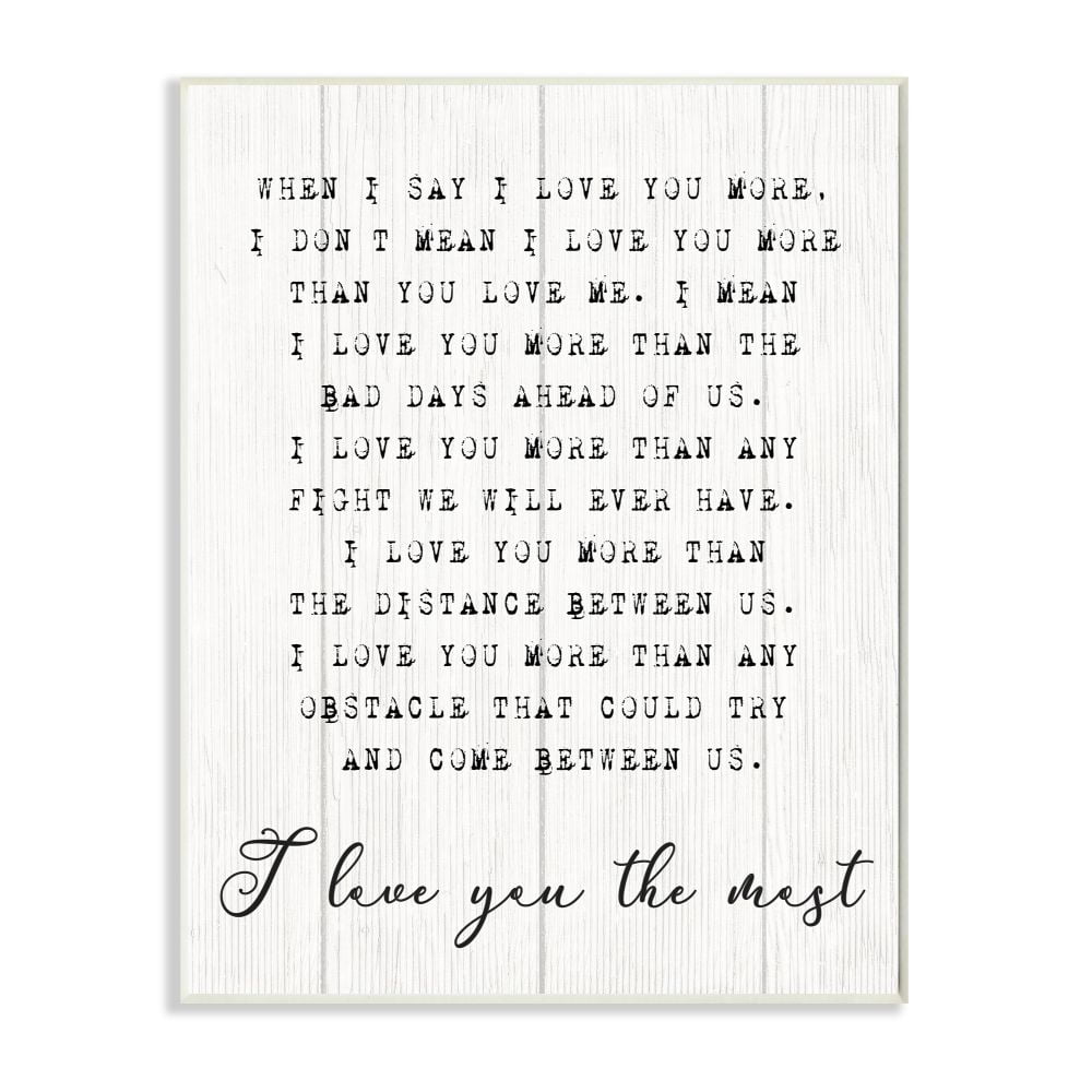 Stupell Industries Inspirational I love You the Most Phrase Couple Relationship Wall Plaque Design by Daphne Polselli