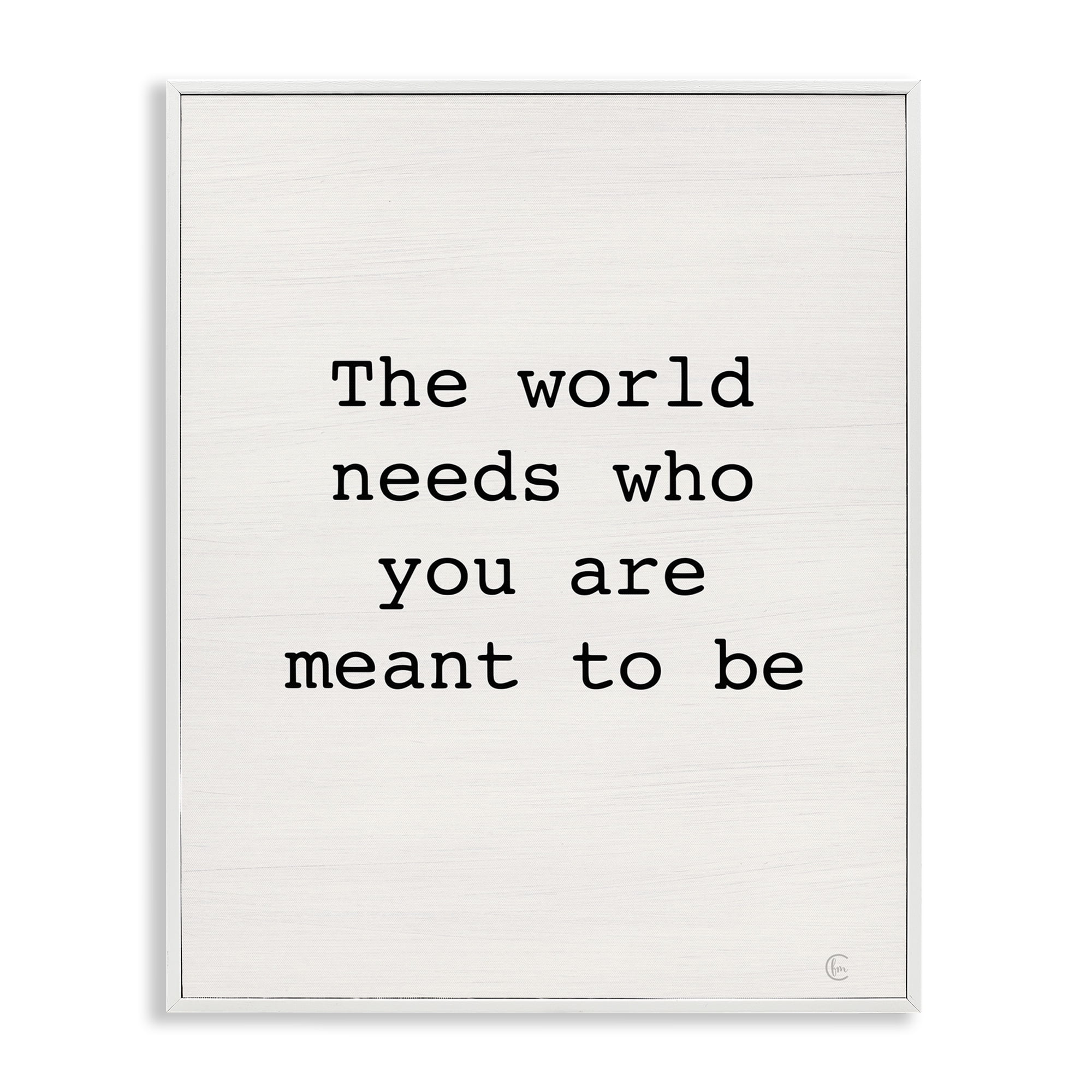 Stupell Industries Inspirational Meant To Be Typography Painting White