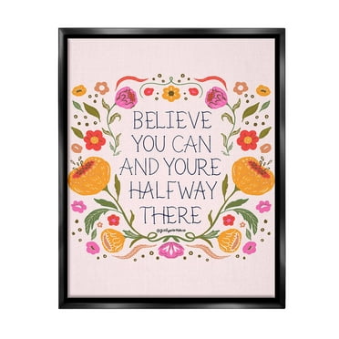 Stupell Industries Inspiring Believe with Florals Inspirational Painting Black Floater Framed Canvas Art Print Wall Art, 17 x 21