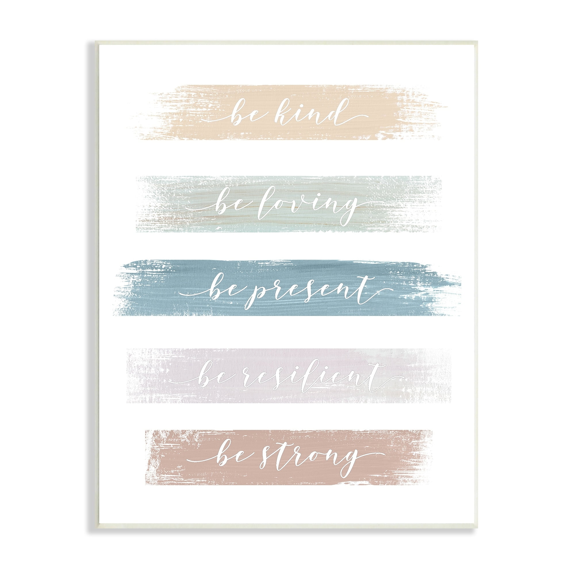 Stupell Industries Inspiring Brush Stroke Phrases Be Strong Pastels Graphic Art Unframed Art Print Wall Art, Design by Graffitee Studios
