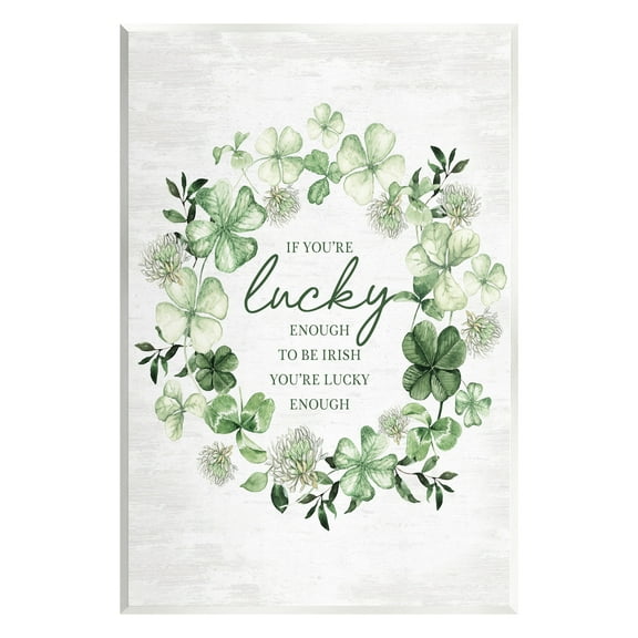 Stupell Industries Irish is Lucky Enough Wreath Botanical & Floral Painting Unframed Art Print Wall Art, 10 x 15