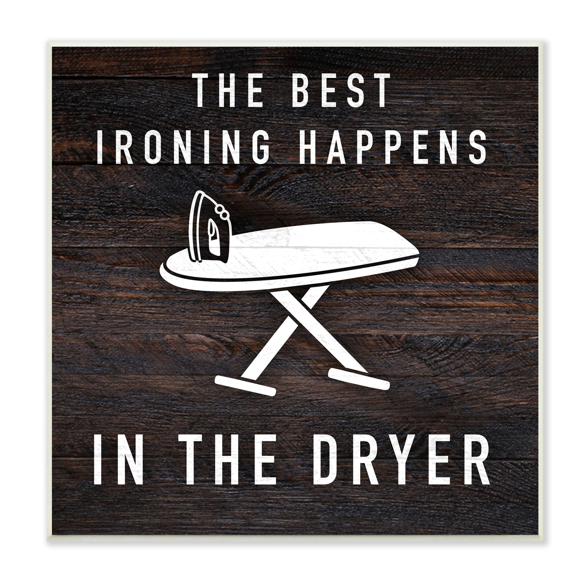 Stupell Industries Ironing Dryer Laundry Quote Text Grain Pattern Wood Wall Art, 12 x 12, Design by Marcus Prime