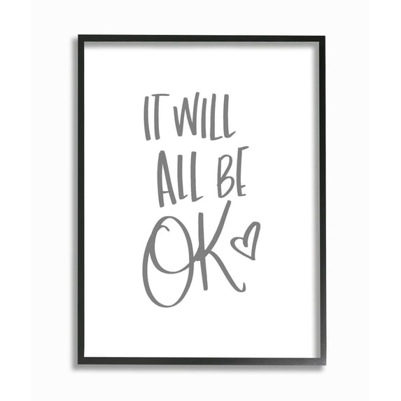 Stupell Industries It Will All Be Okay Quote Positive Thoughts Phrase Framed Wall Art Design by Sd Graphics Studio, 16" x 20", Black Framed