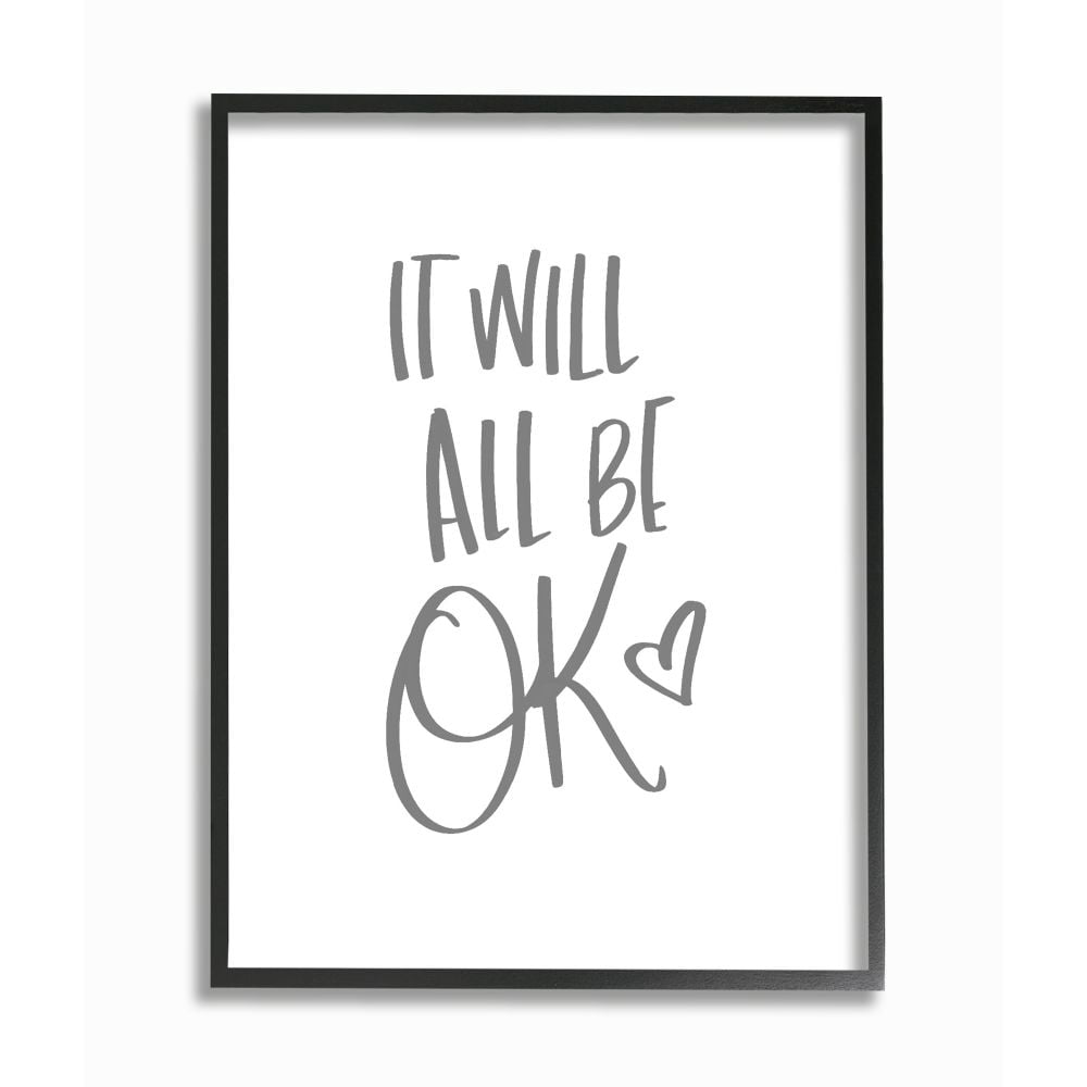 Stupell Industries It Will All Be Okay Quote Positive Thoughts Phrase Framed Wall Art Design by Sd Graphics Studio, 24" x 30", Black Framed
