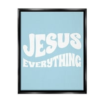 Stupell Industries Jesus Everything Phrase Religious Painting Black Floater Framed Canvas Art Print Wall Art, 17 x 21