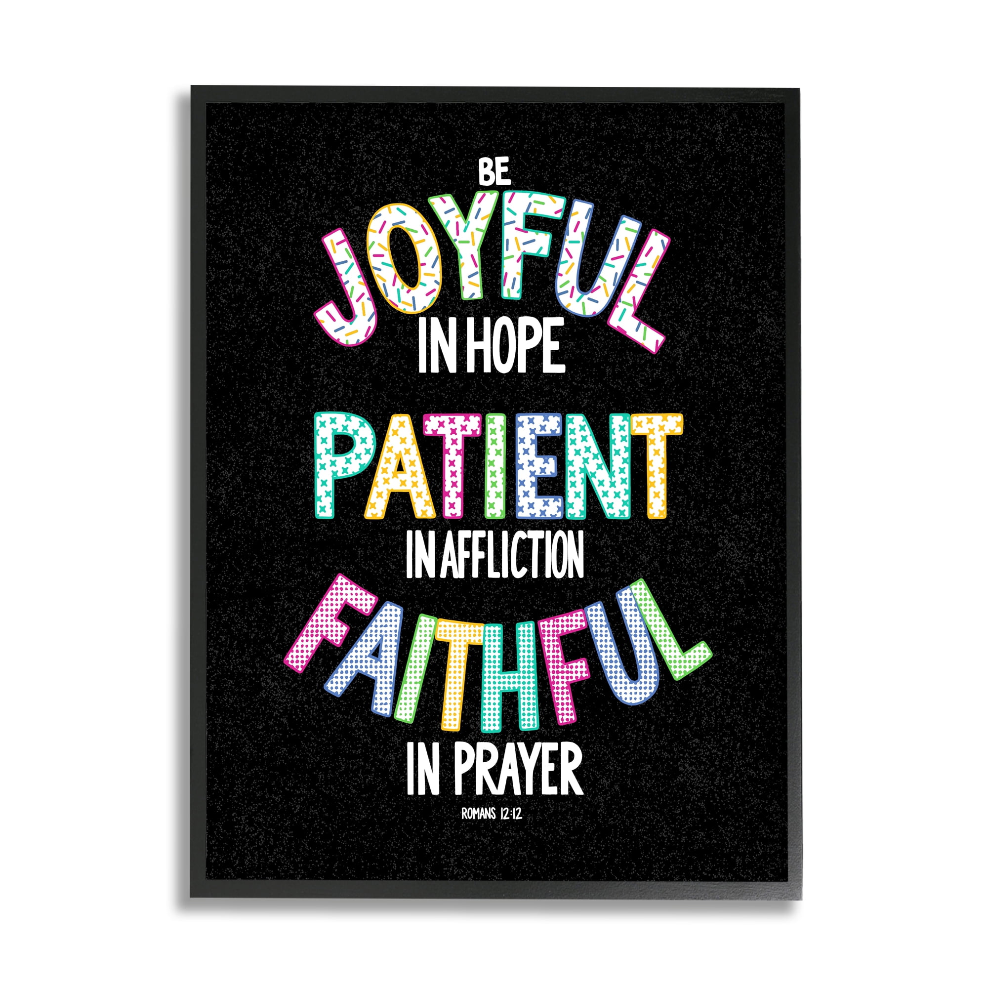 Stupell Industries Joyful Hope Patient Affliction Faithful Prayer Romans 12:12, 11 x 14, Design by Raye Allison Creations