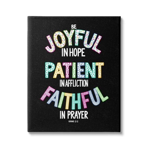Stupell Industries Joyful Hope Patient Affliction Faithful Prayer Romans 12:12, 36 x 48, Design by Raye Allison Creations