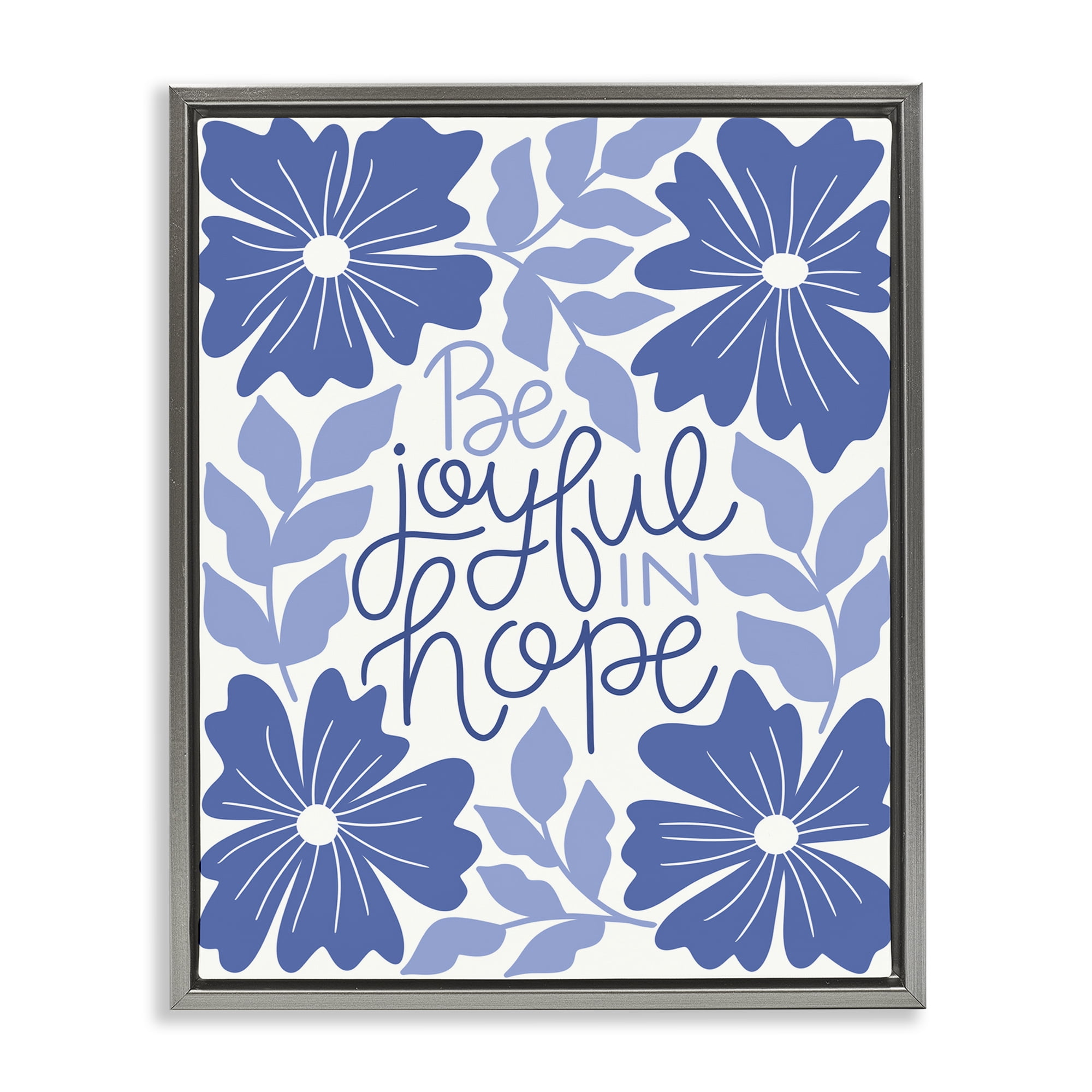 Stupell Industries Joyful in Hope Florals Plants & Flowers Painting Gray Floater Framed Canvas Art Print Wall Art, 25 x 31