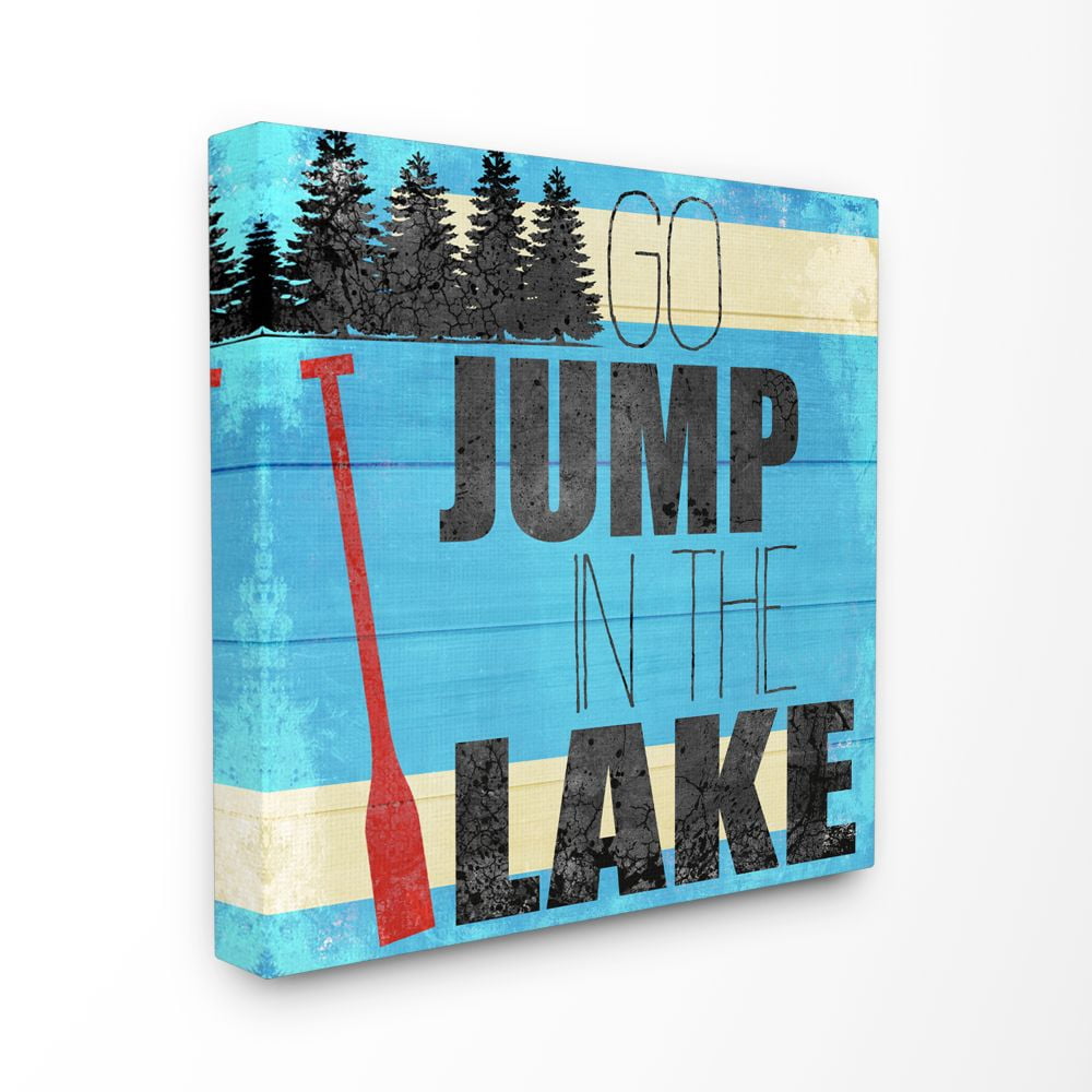 Stupell Industries Jump In The Lake Country Home Wood Textured Blue Word Design Canvas Wall Art by Kimberly Allen