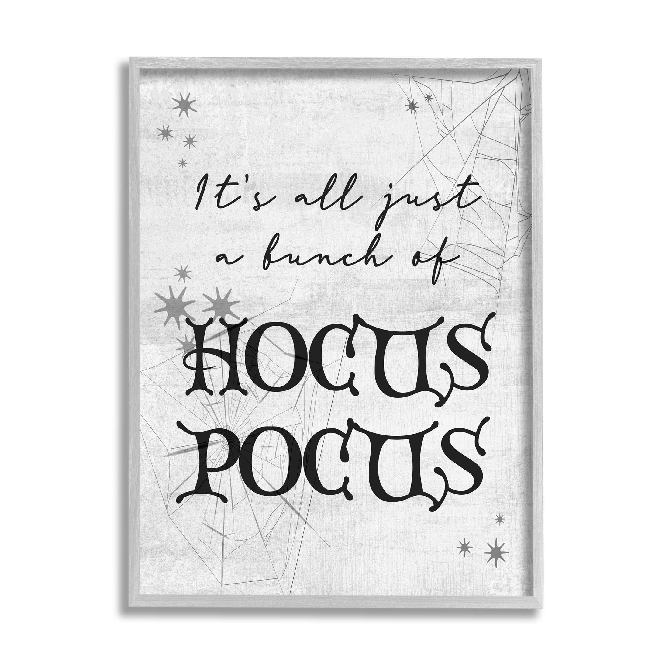 Stupell Industries Just A Bunch Of Hocus Pocus Phrase Graphic Art Gray Framed Art Print Wall Art, Design by Lil' Rue