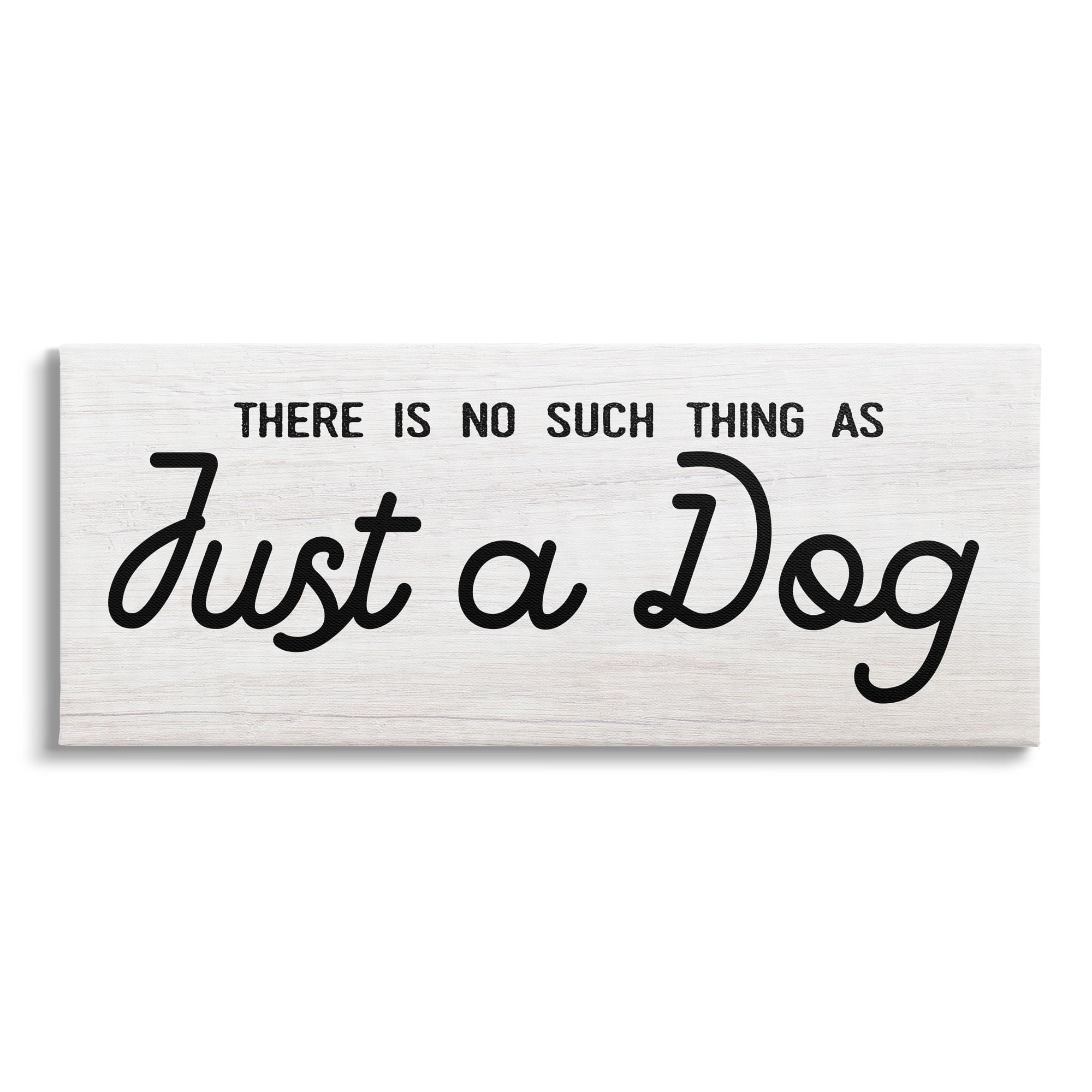 Stupell Industries Just A Dog Rustic Typography Animal Lover Quote Canvas Wall Art, 30 x 13, Design by Daphne Polselli