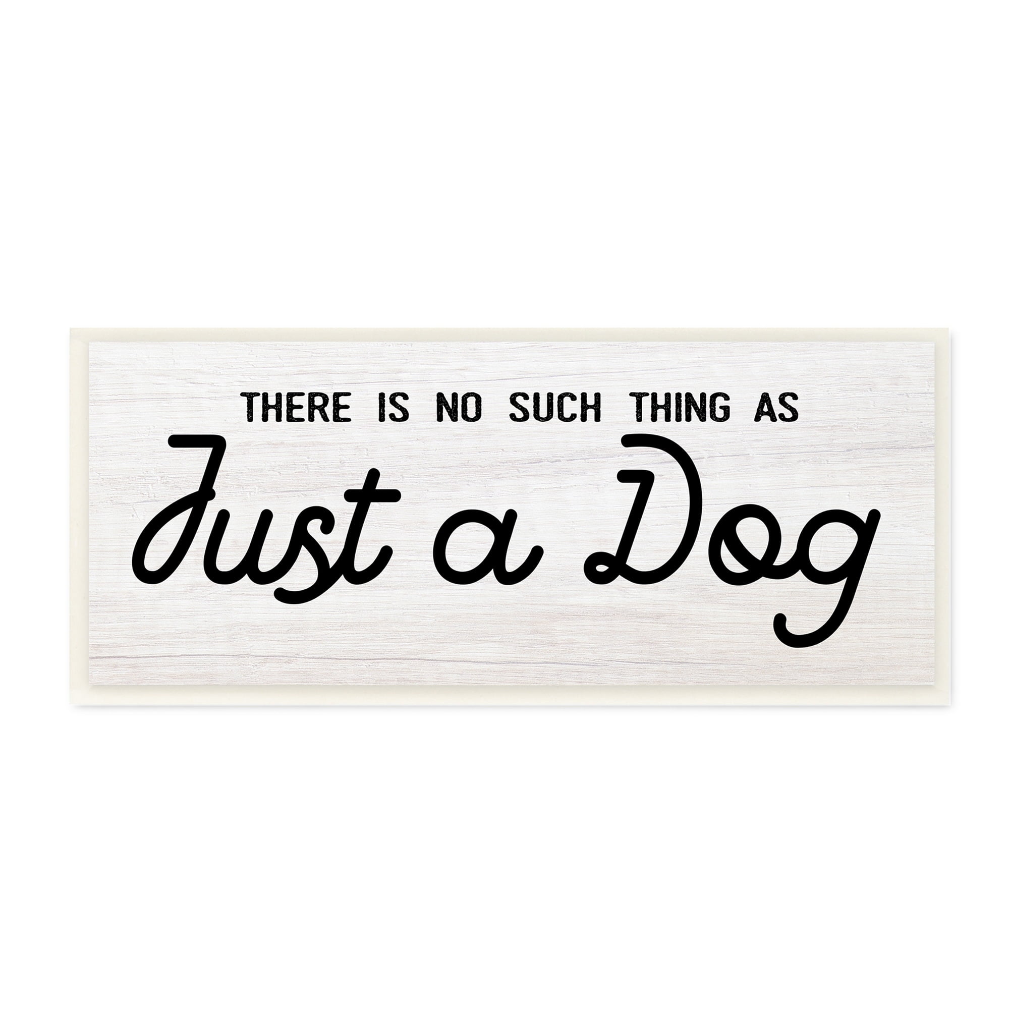 Stupell Industries Just A Dog Rustic Typography Animal Lover Quote Wood Wall Art, 17 x 7, Design by Daphne Polselli