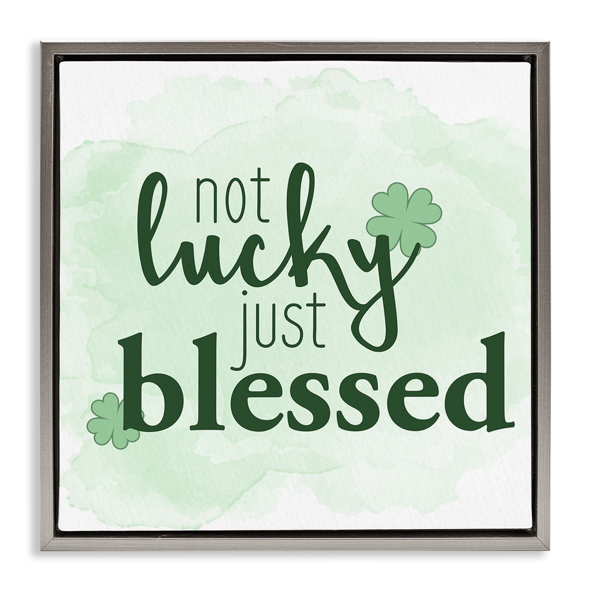 Stupell Industries Just Blessed Green Shamrocks Holiday Painting Gray Floater Framed Canvas Art Print Wall Art, 25 x 25