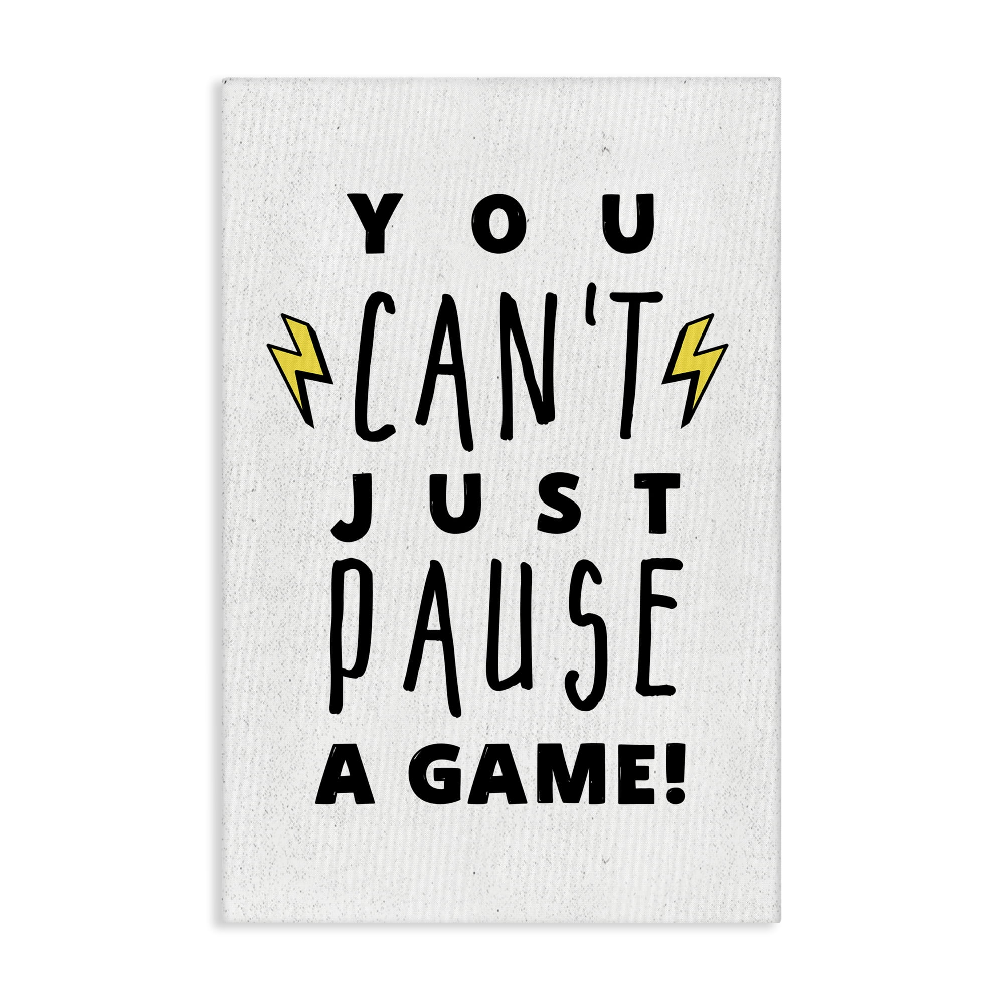 Stupell Industries Just Can't Pause Game Typography Painting Gallery Wrapped Canvas Art Print Wall Art, 30 x 45