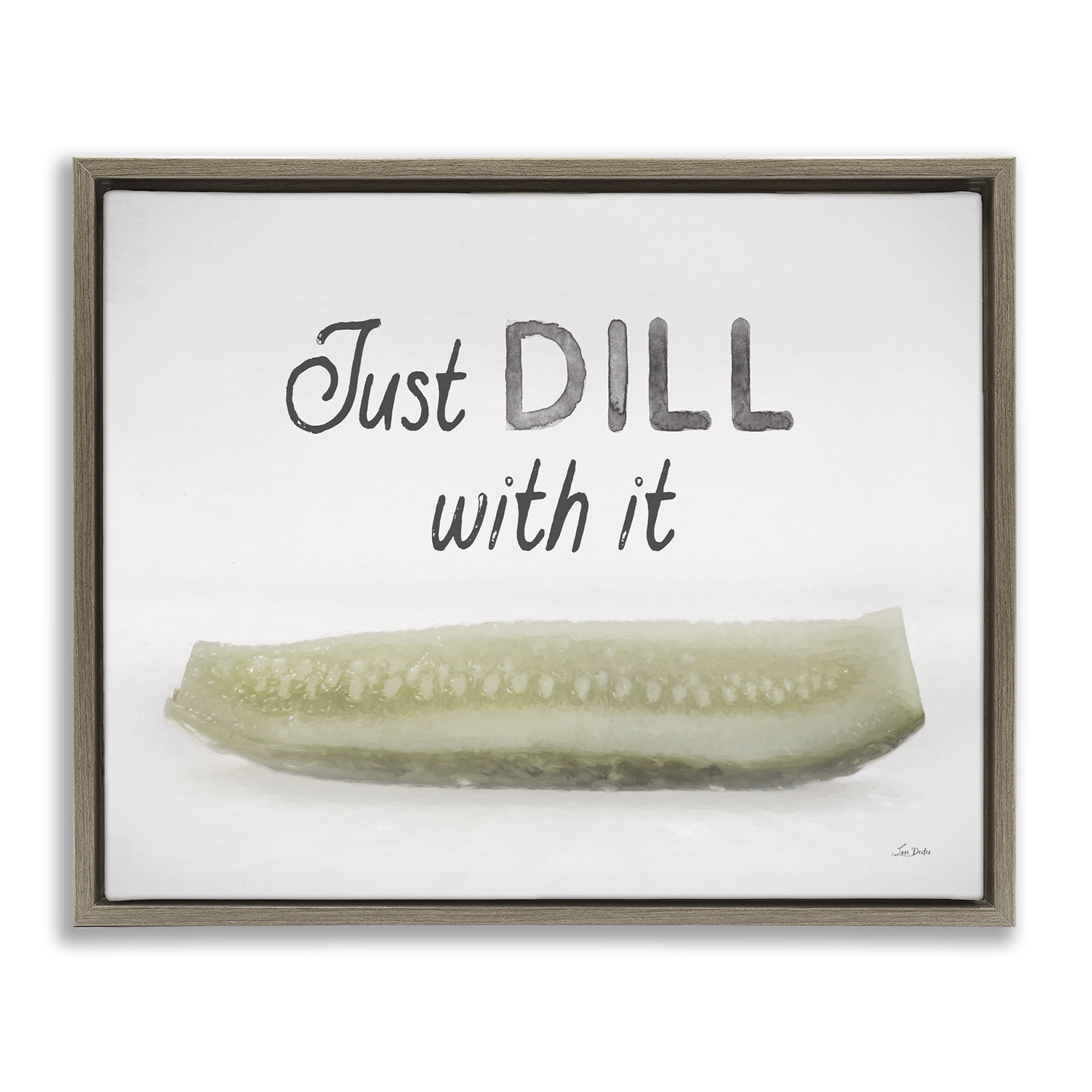Stupell Industries Just Dill With It Food & Beverage Painting Brown Floater Framed Canvas Art Print Wall Art, 21 x 17