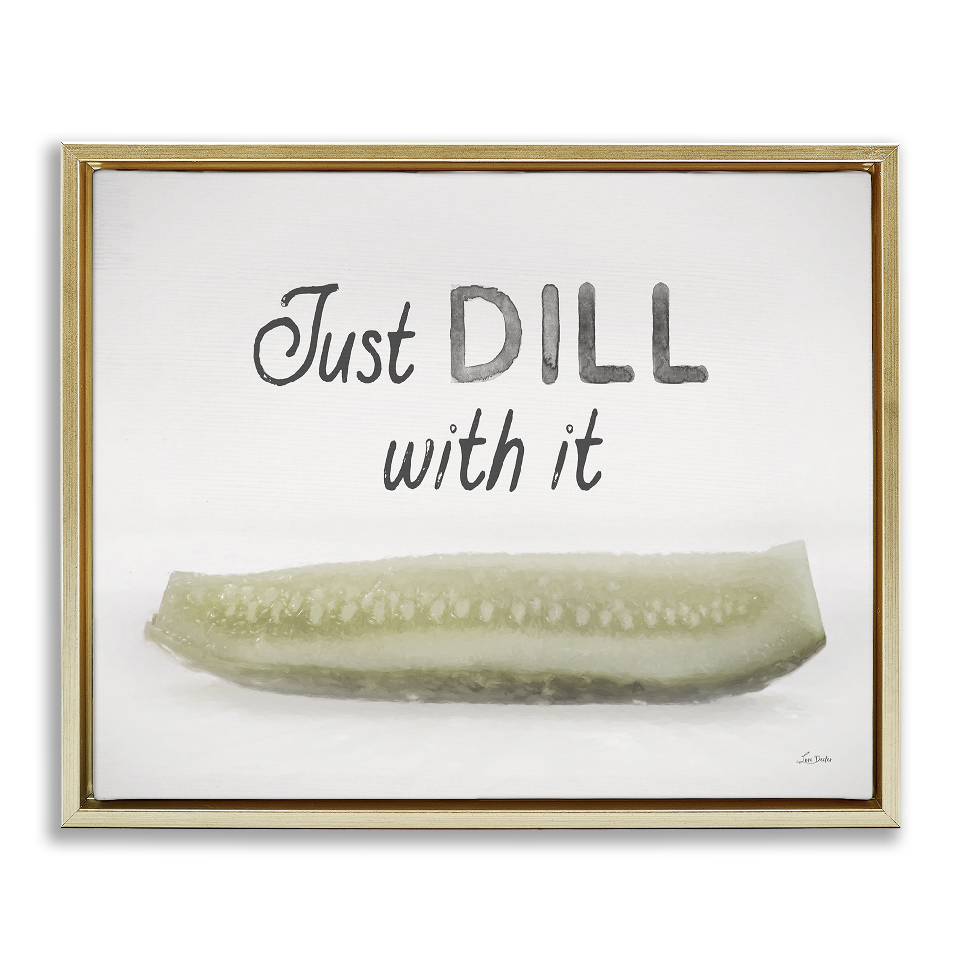 Stupell Industries Just Dill With It Food & Beverage Painting Gold Floater Framed Canvas Art Print Wall Art, 21 x 17