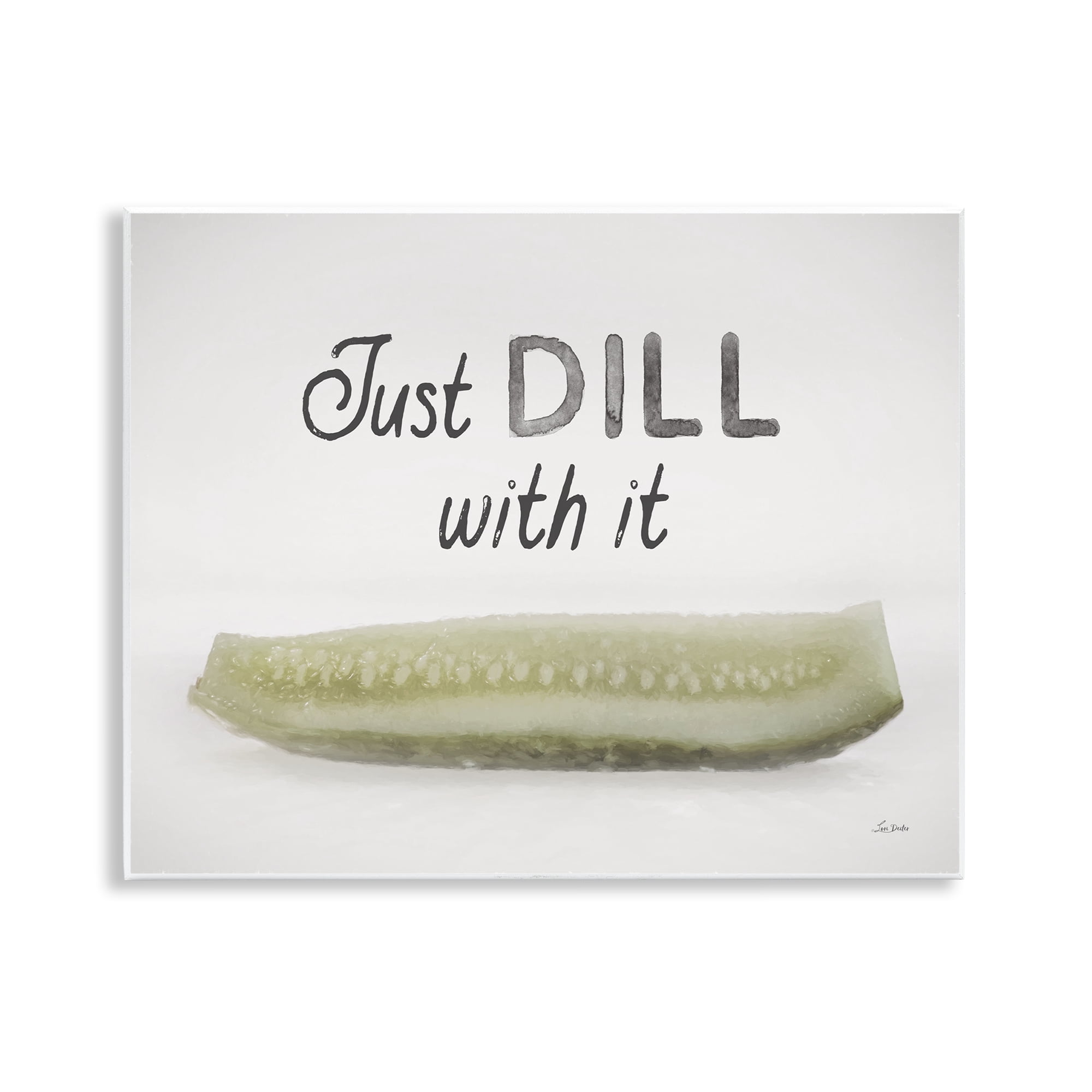 Stupell Industries Just Dill With It Food & Beverage Painting Unframed Art Print Wall Art, 14 x 11