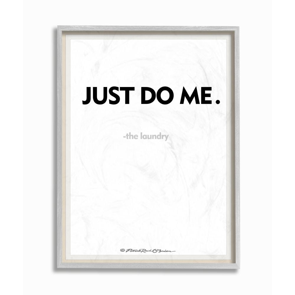 Stupell Industries Just Do Me Funny Laundry Bath Word Design Graphic Art Gray Framed Art Print Wall Art, 11x14, by Patrick Reid O'Brien